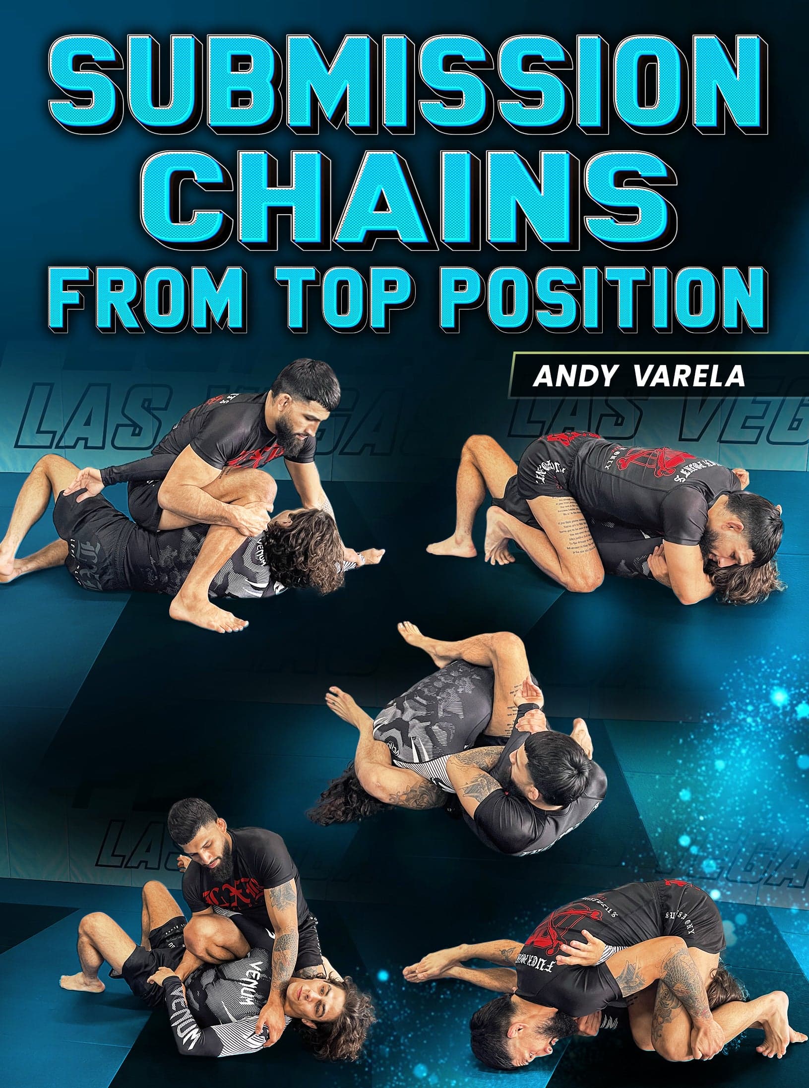 Submission Chaines From Top Position by Andy Varela
