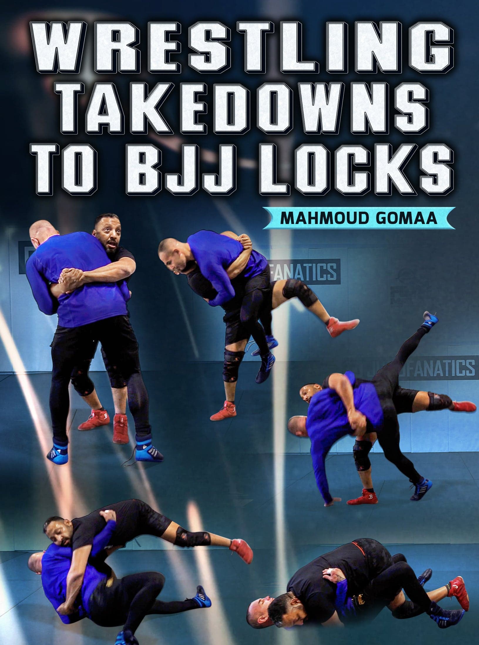 Wrestling Takedowns To BJJ Locks by Mahmoud Gomaa