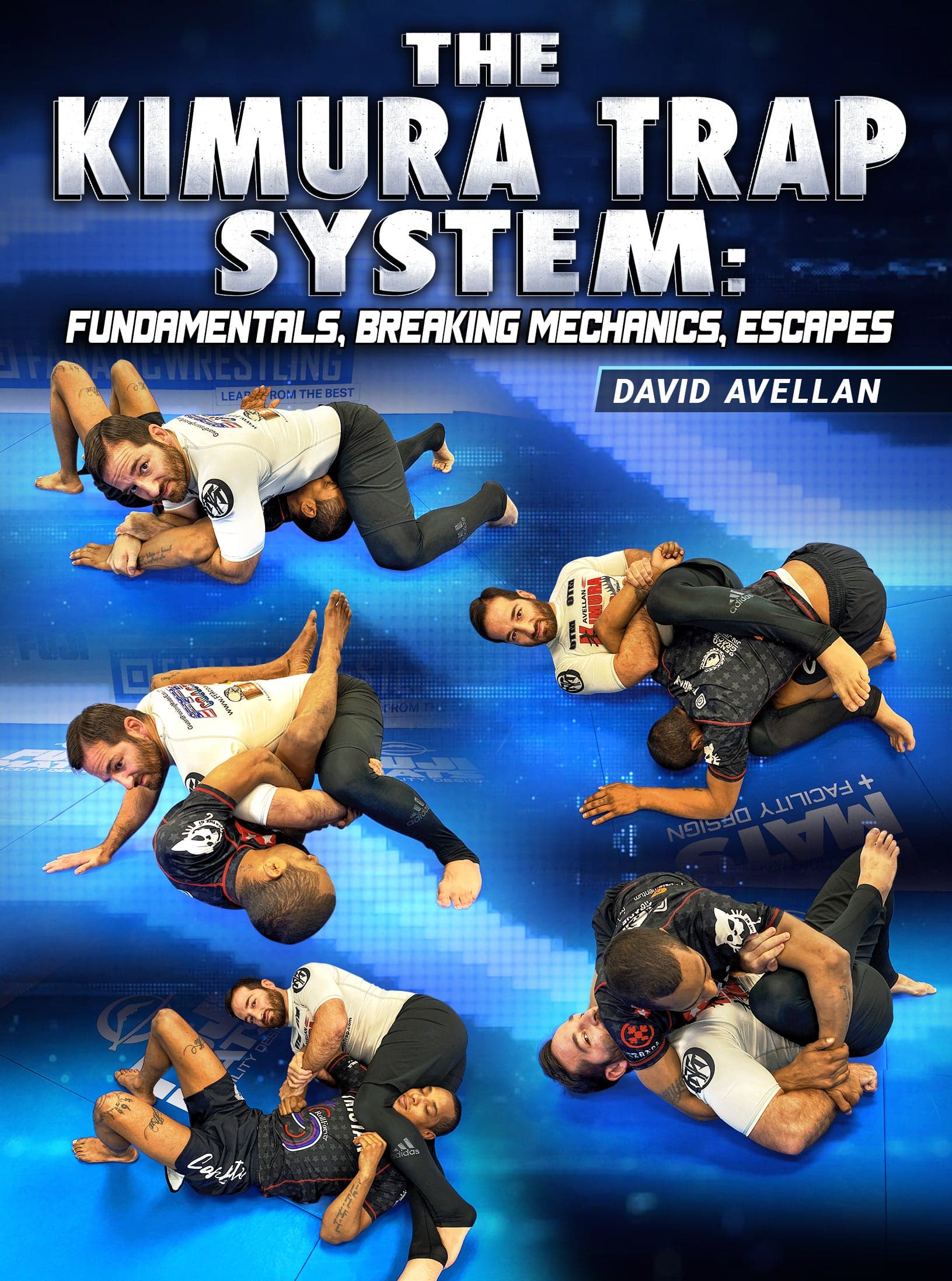 The Kimura Trap System: Fundamentals, Breaking Mechanics, Escapes by David Avellan