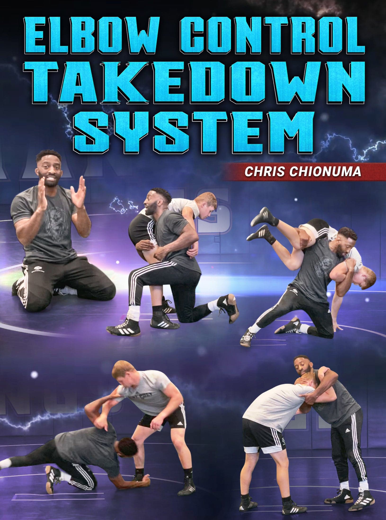 Elbow Control Takedown System by Chris Chionuma