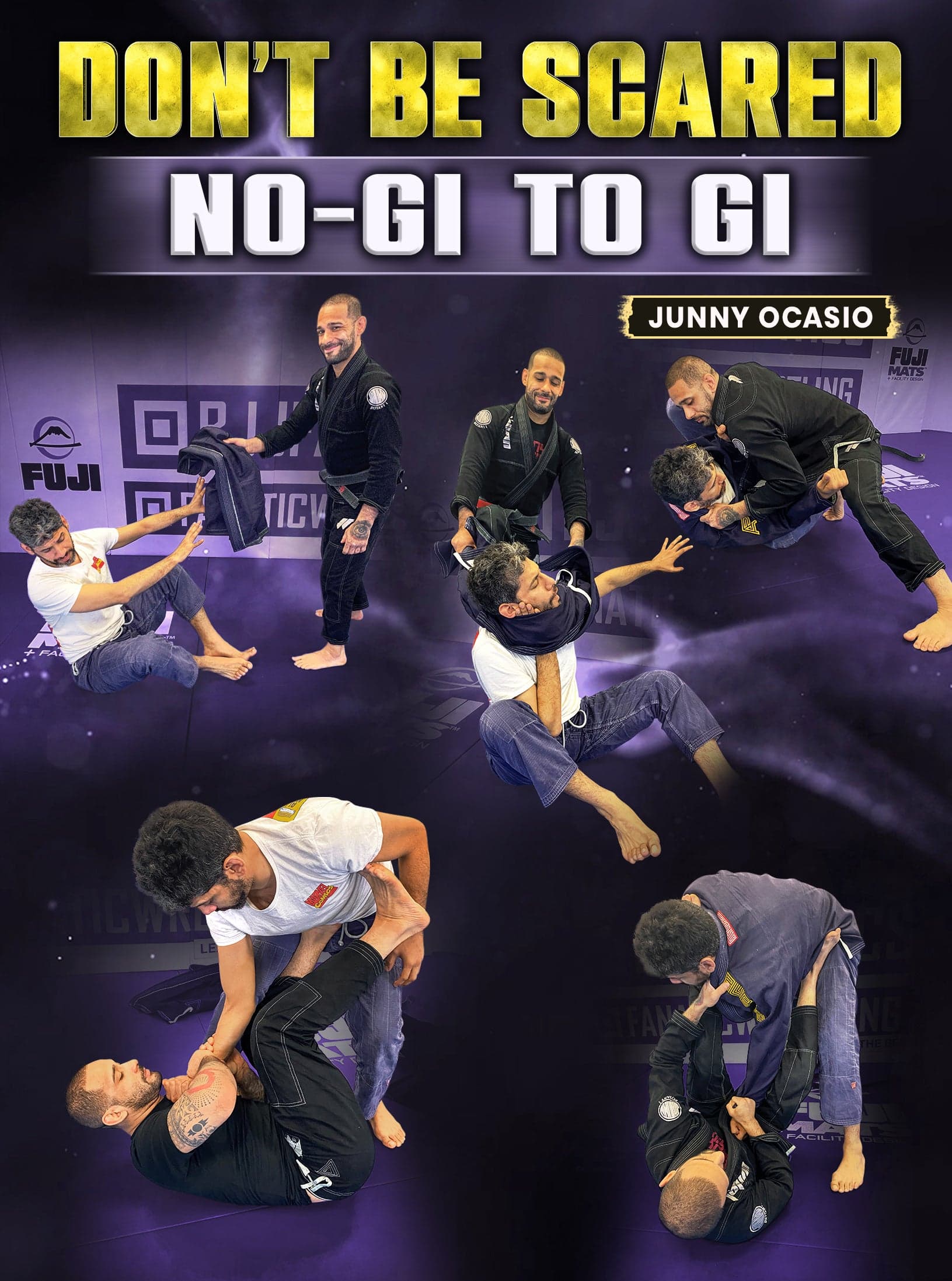 Don't Be Scared No Gi to Gi by Junny Ocasio