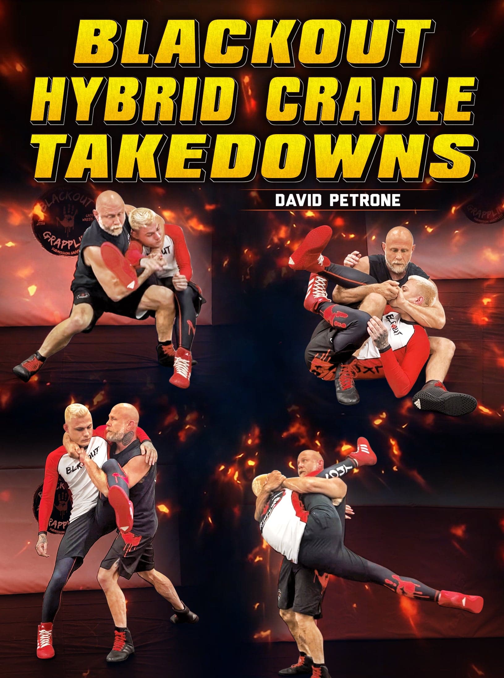 Blackout Hybrid Cradle Takedowns by David Petrone