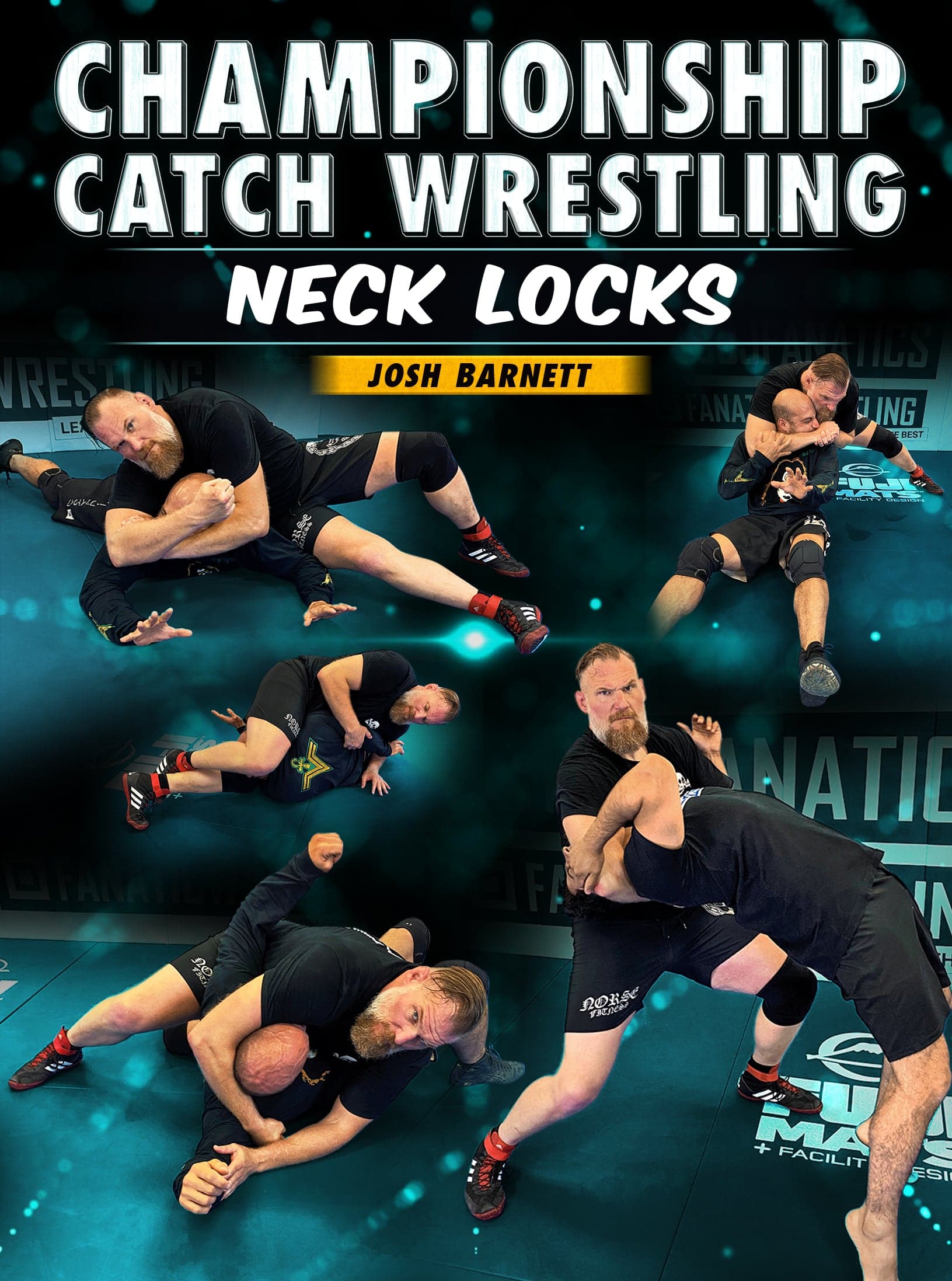 Championship Catch Wrestling: Neck Locks by Josh Barnett
