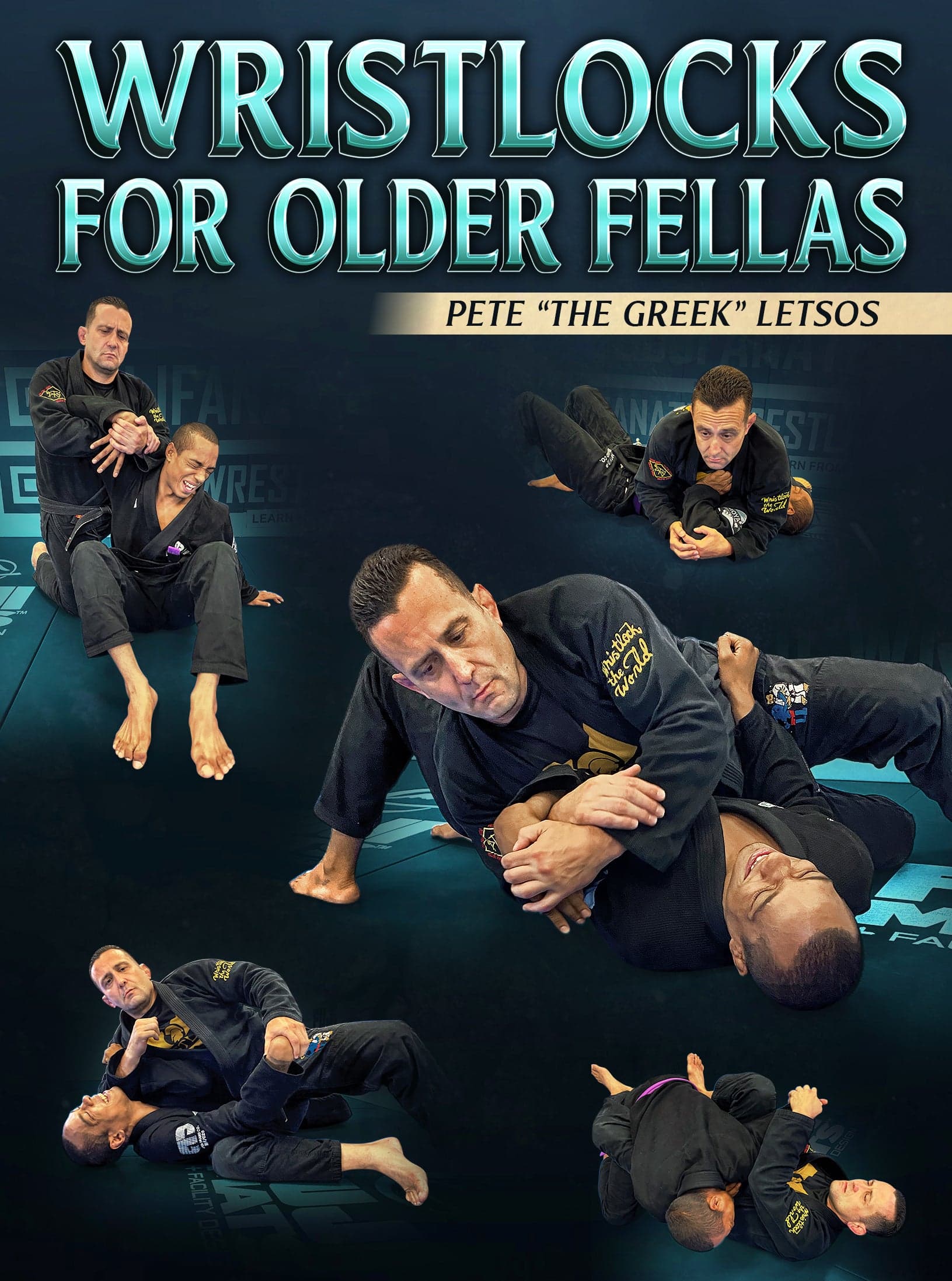 Wristlocks For Older Fellas by Pete Letsos