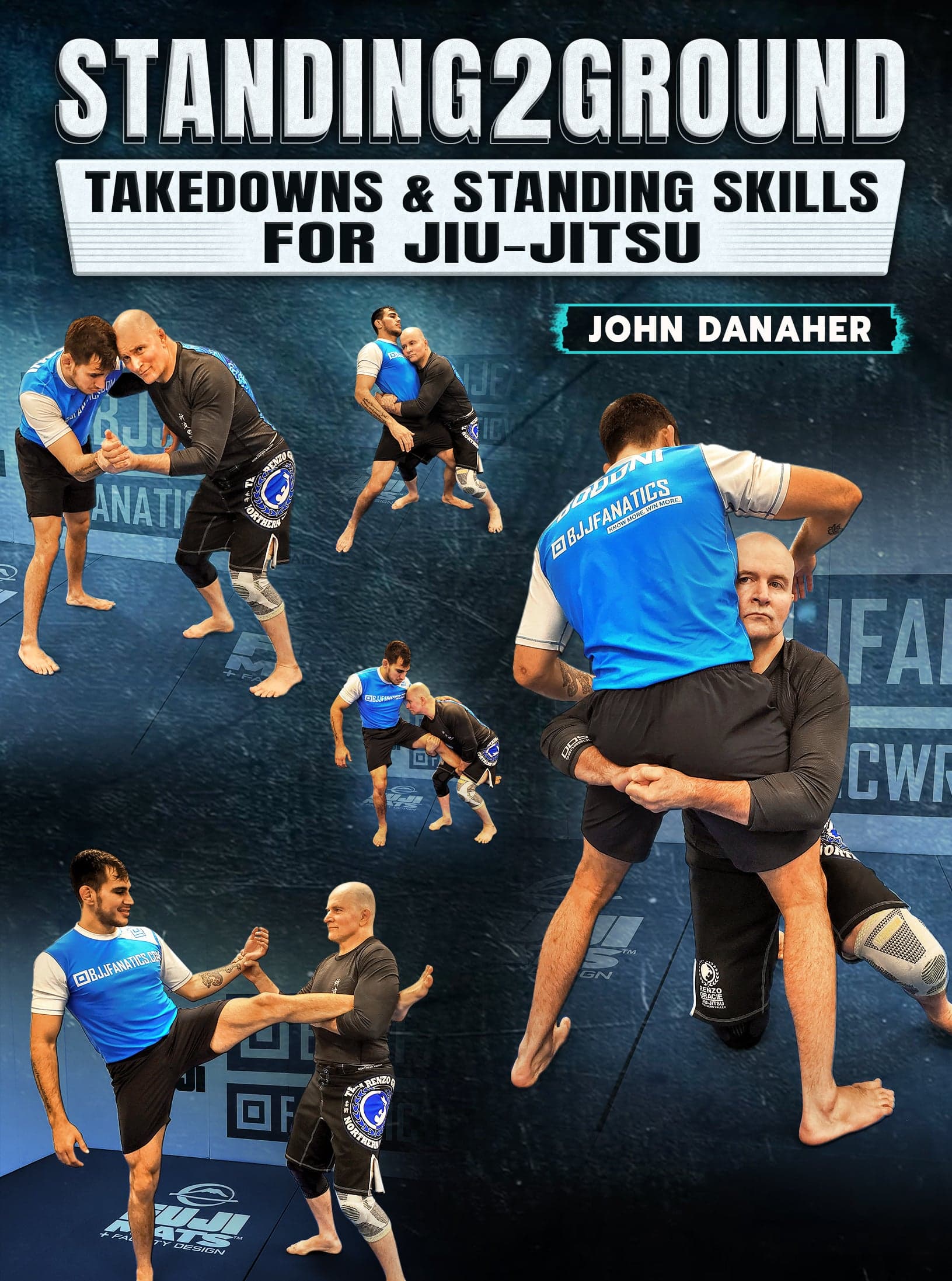 Standing2Ground: Takedowns & Standing Skills For Jiu Jitsu by John Danaher