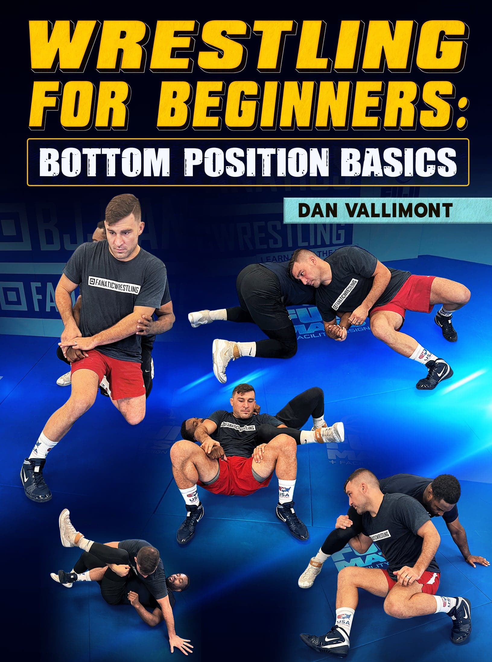 Wrestling for Beginners Bottom Position Basics by Dan Vallimont