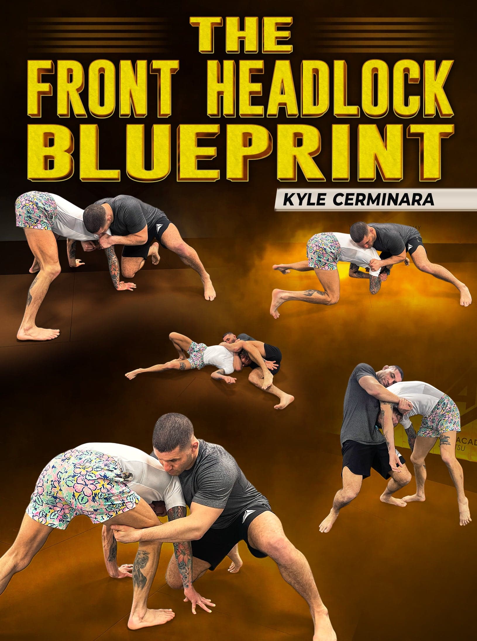 The Front Headlock System by Kyle Cerminara