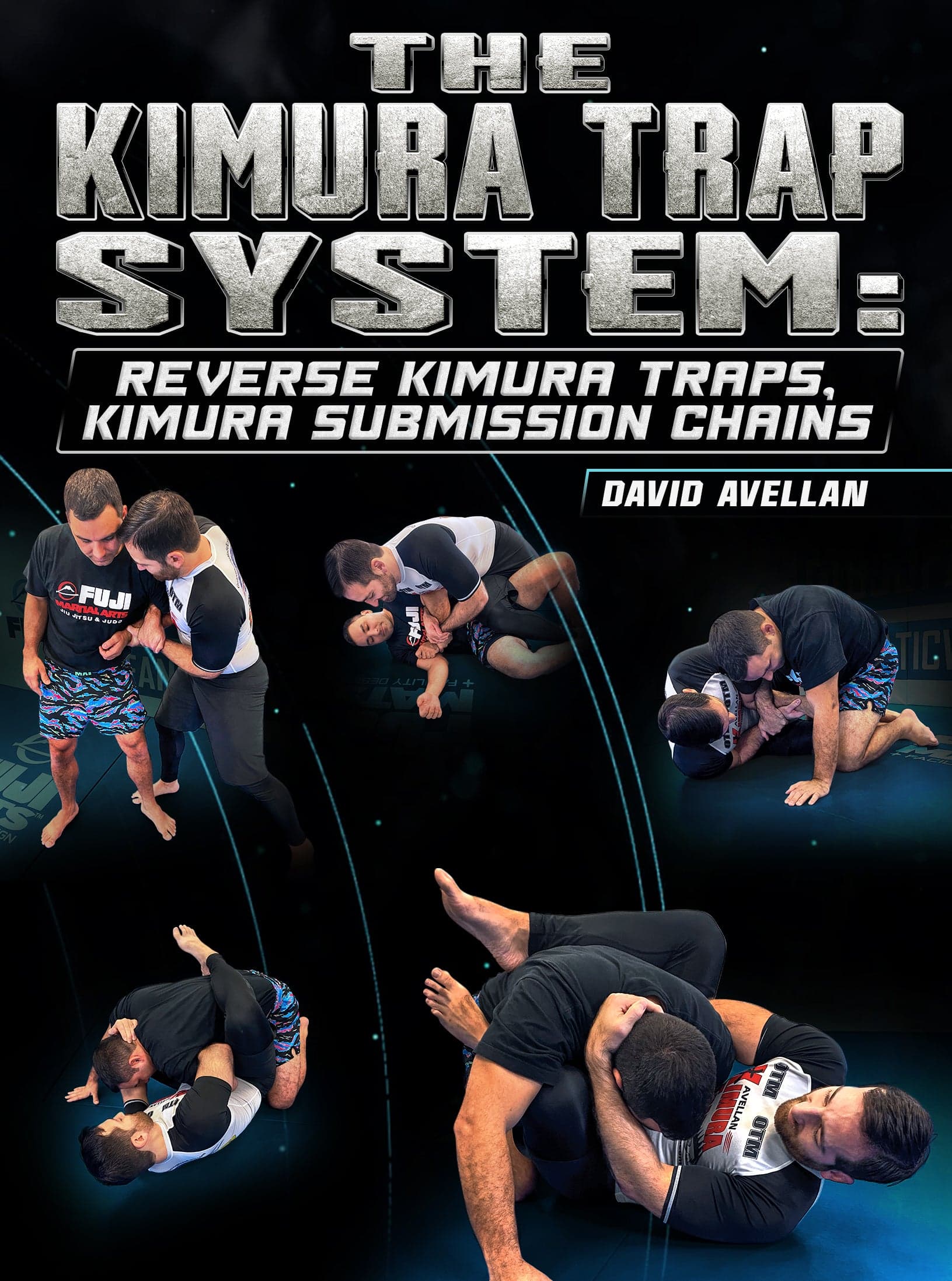 The Kimura Trap System: Reverse Kimura Traps, Kimura Submission Chains by David Avellan