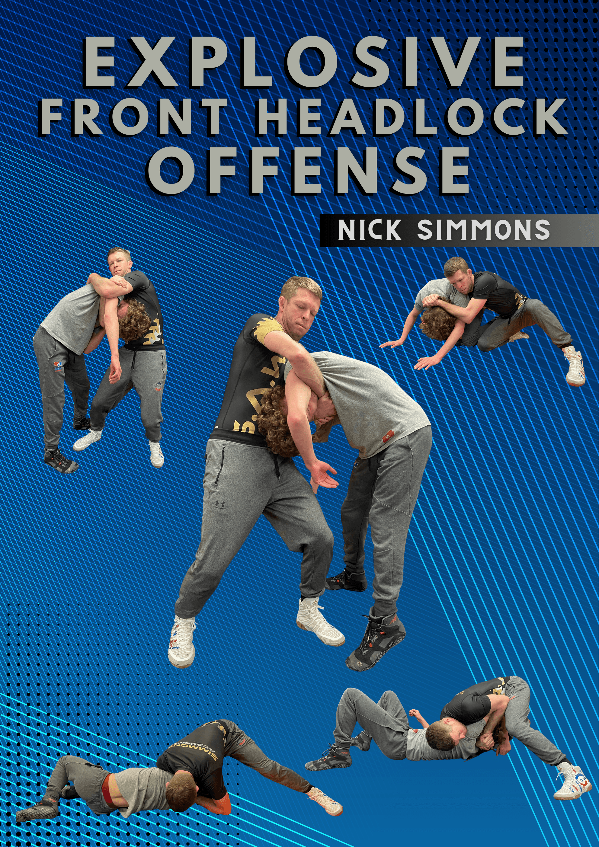Explosive Front Headlock Offense by Nick Simmons