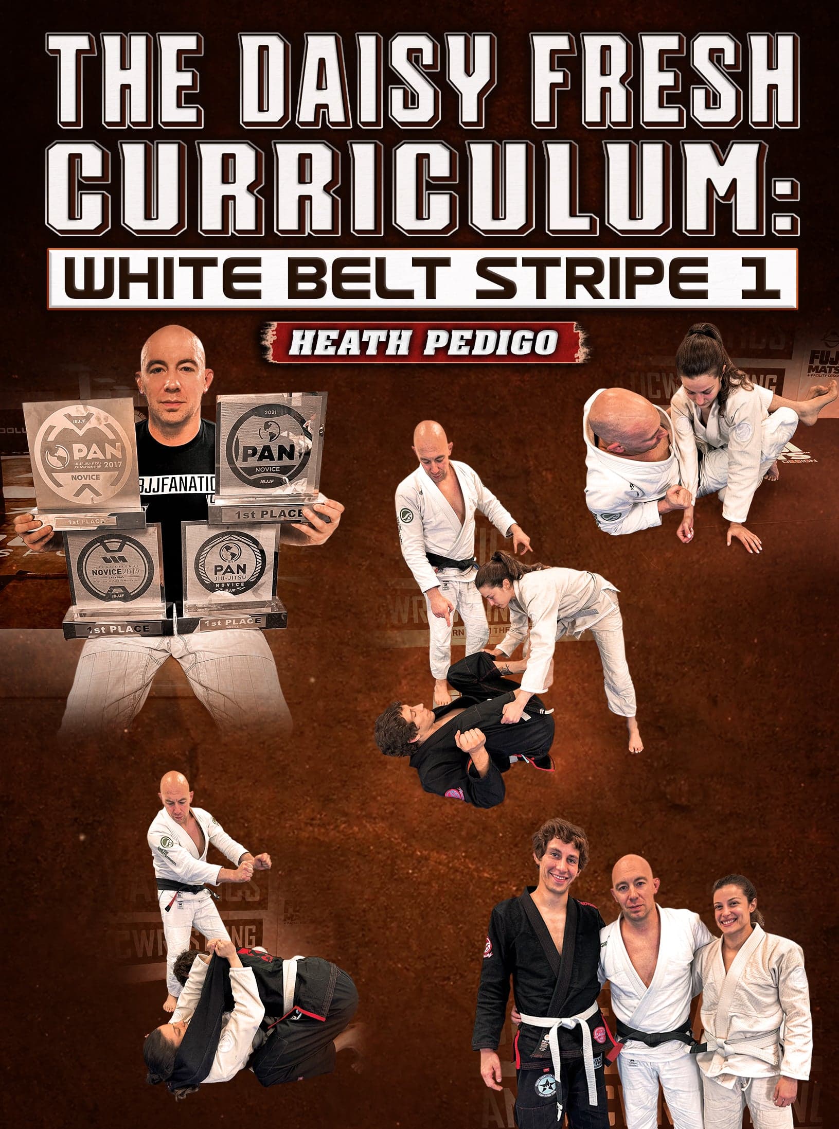 The Daisy Fresh Curriculum: White Belt Stripe 1 by Heath Pedigo