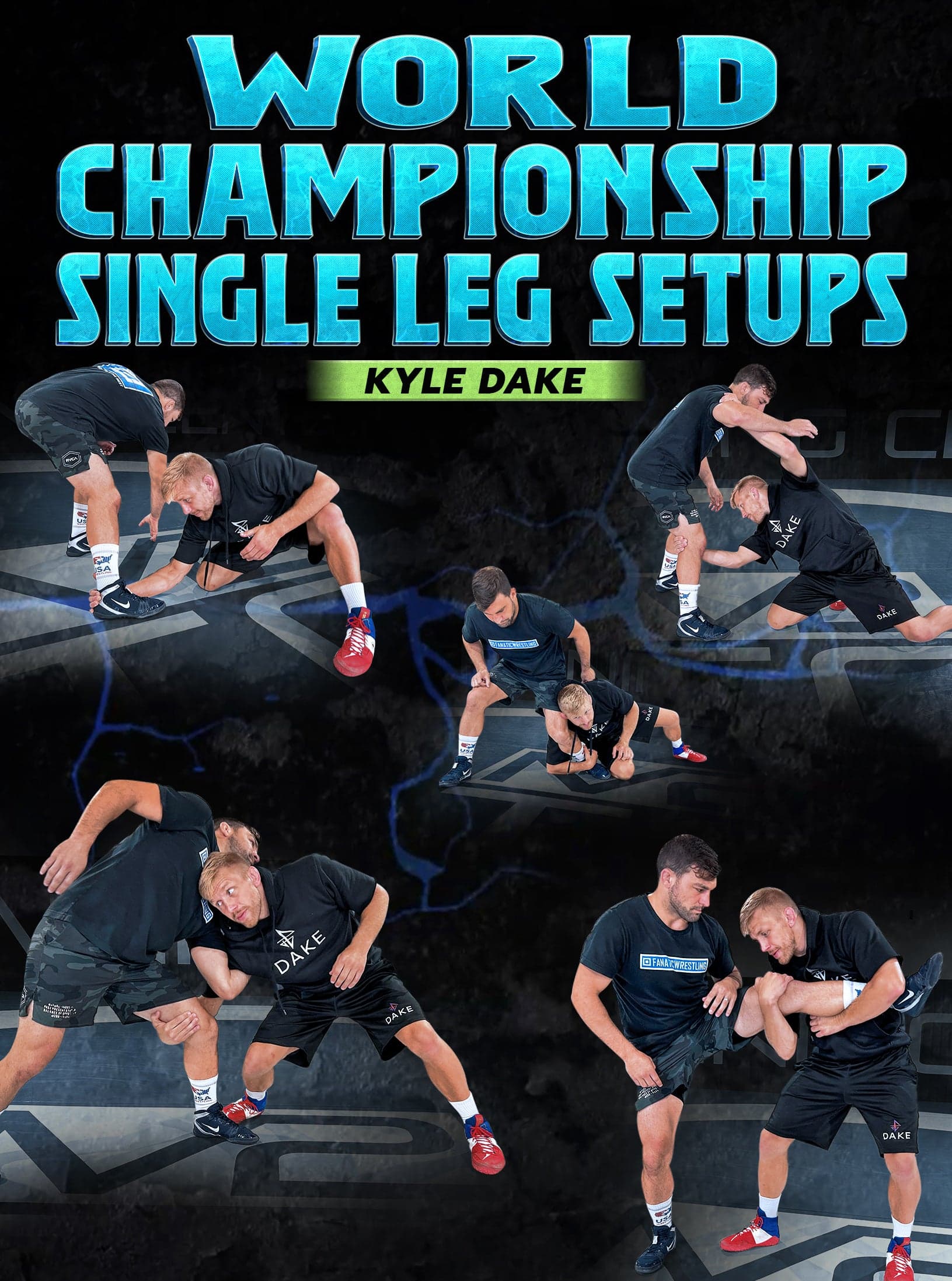 World Championship Single Leg Setups by Kyle Dake