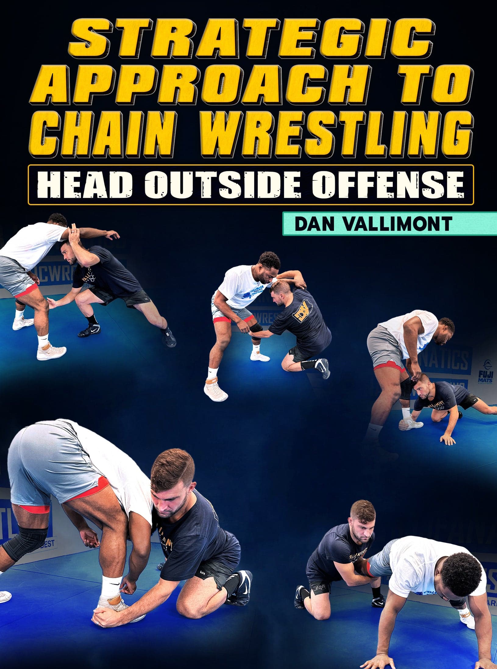 Strategic Approach To Chain Wrestling by Dan Vallimont