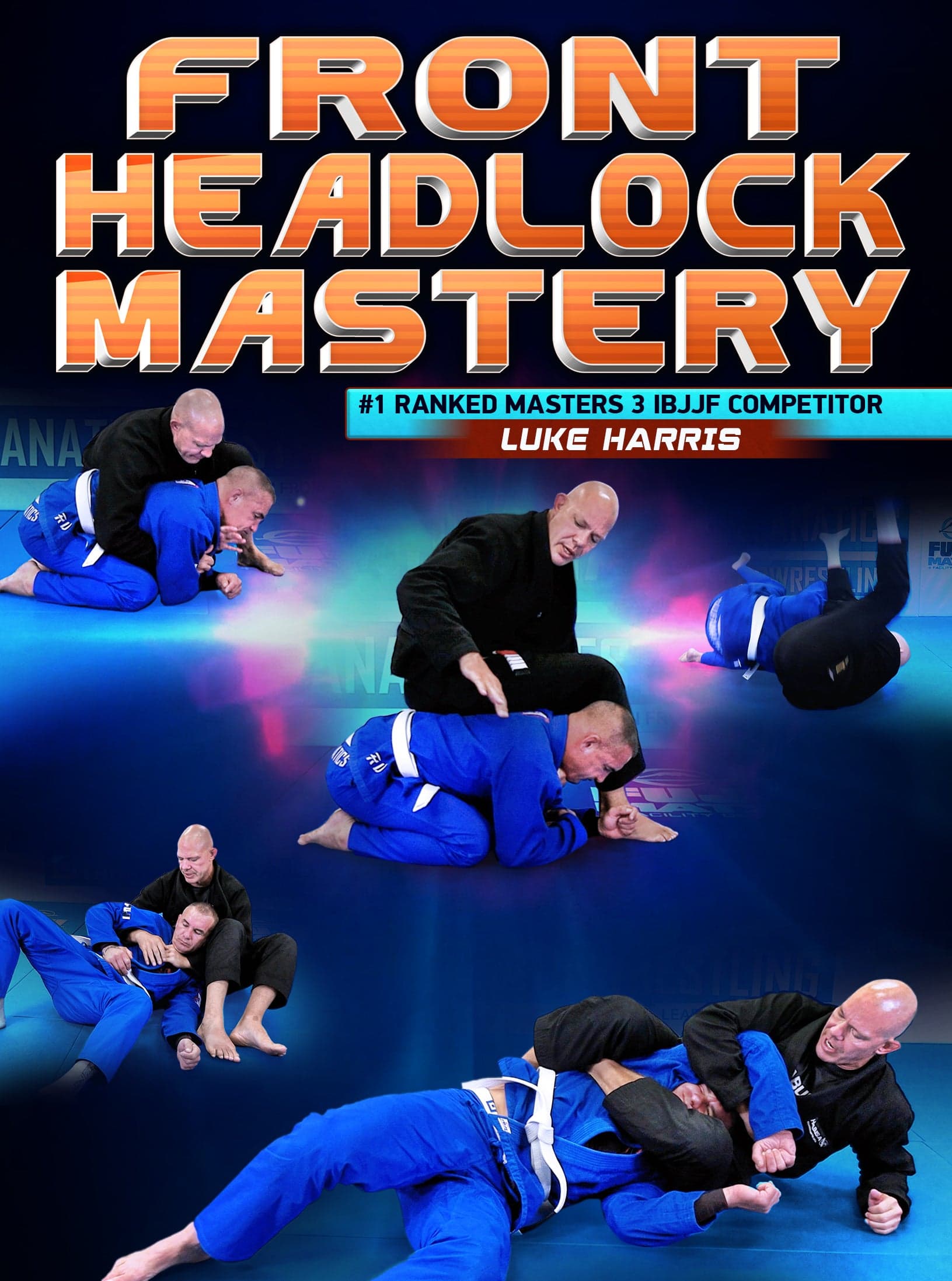 Front Headlock Mastery by Luke Harris