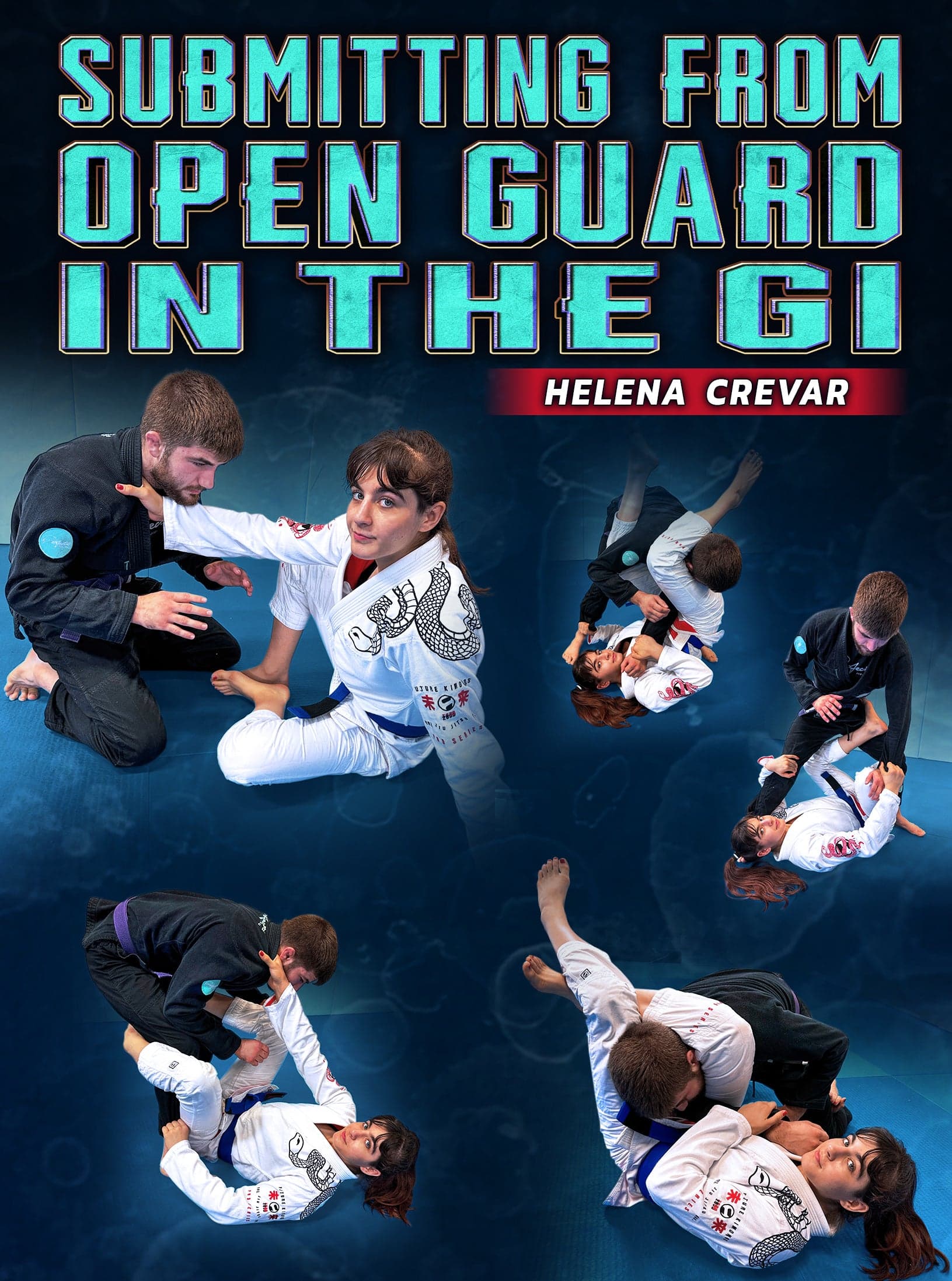 Submitting From The Open Guard In The Gi by Helena Crevar