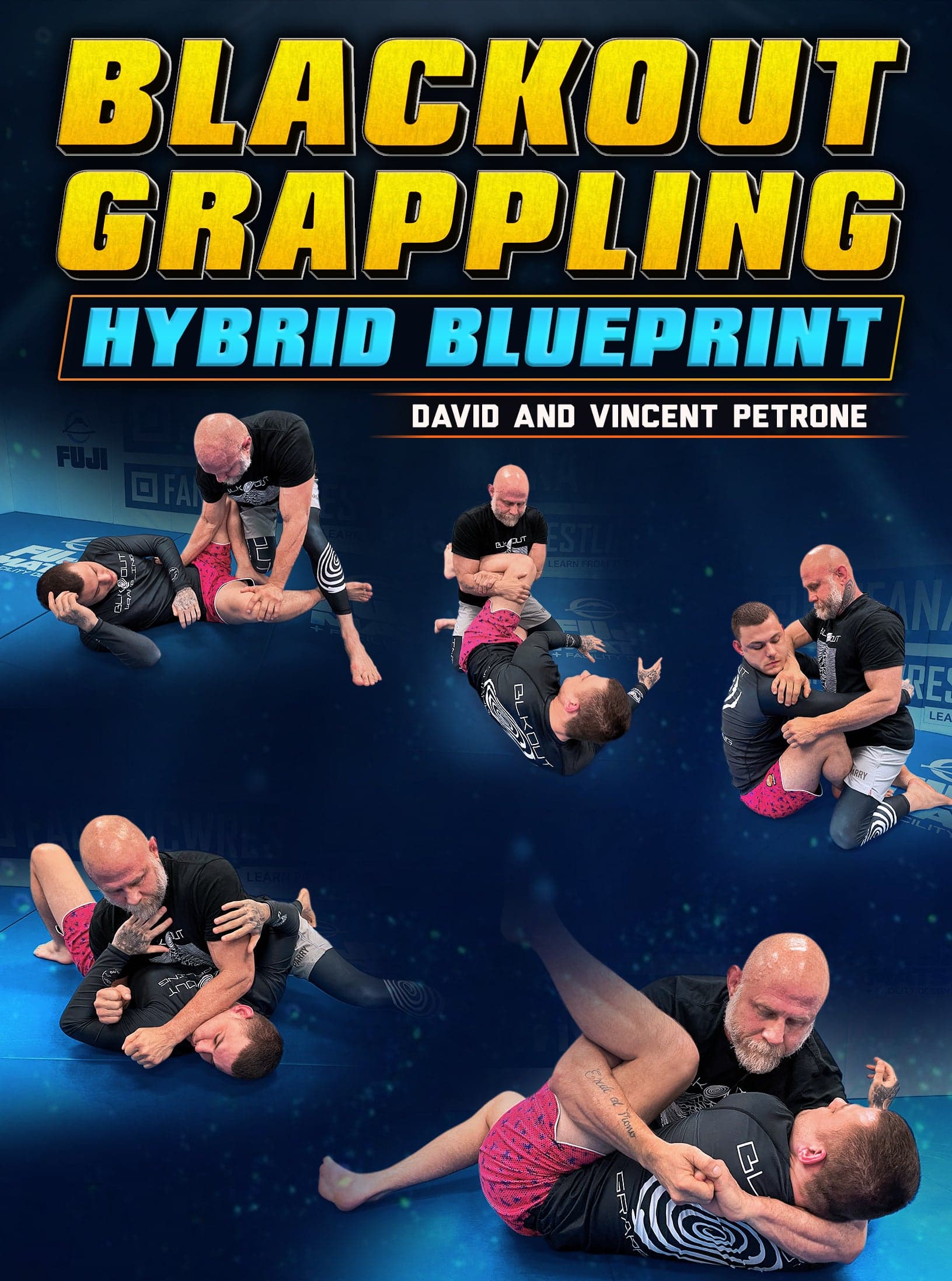 Blackout Grappling: Hybrid Blueprint by David and Vince Petrone