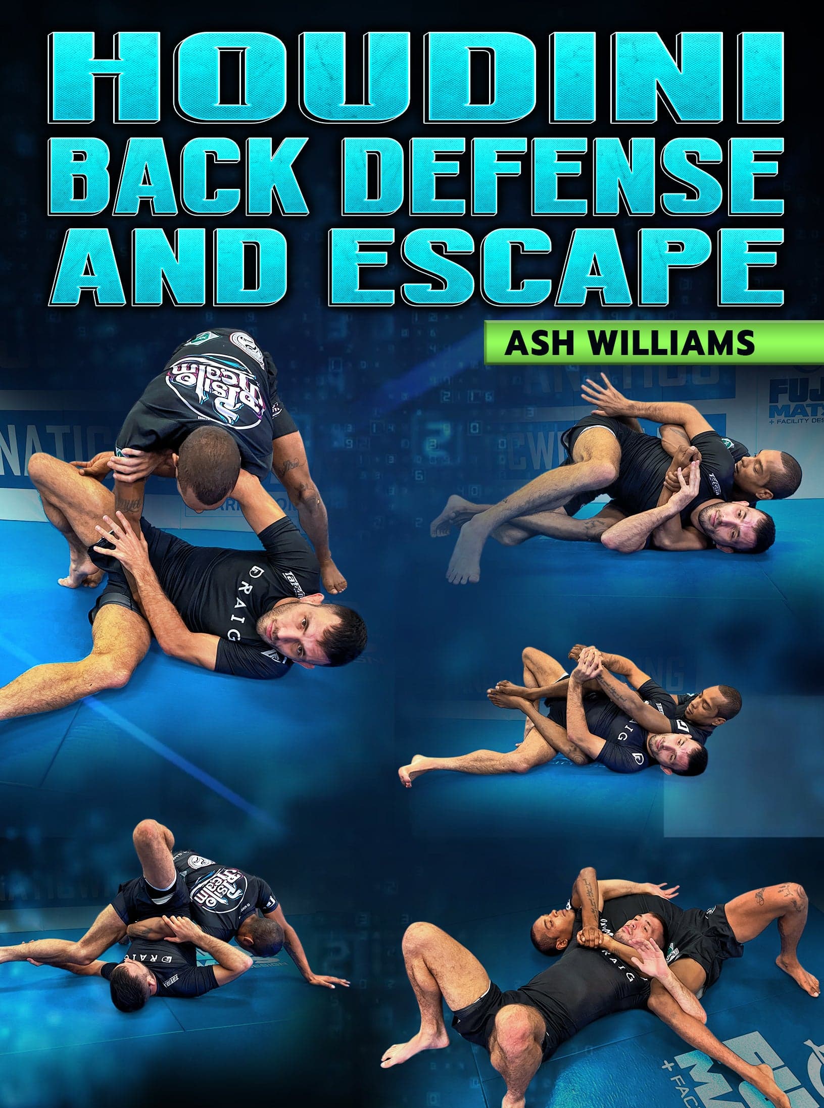 Houdini Back Defense and Escapes by Ash Williams