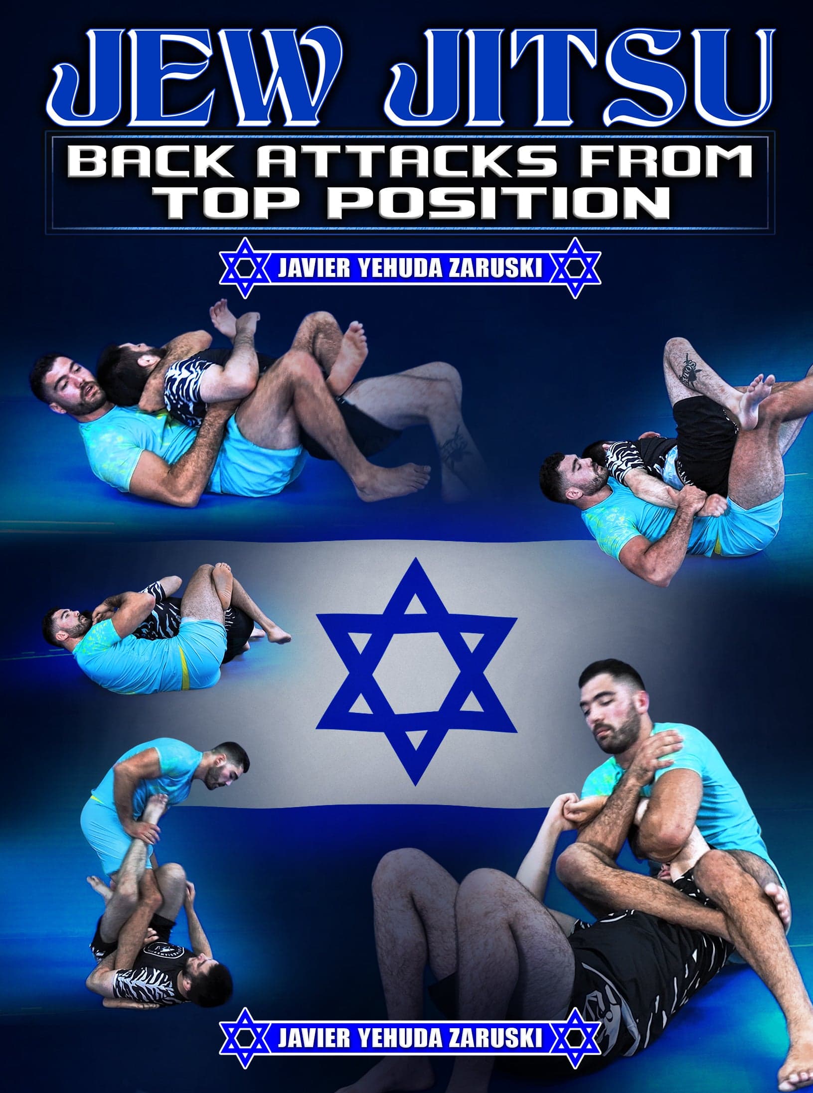 Jew Jitsu: Back Attacks From Top Position by Javier Zaruski