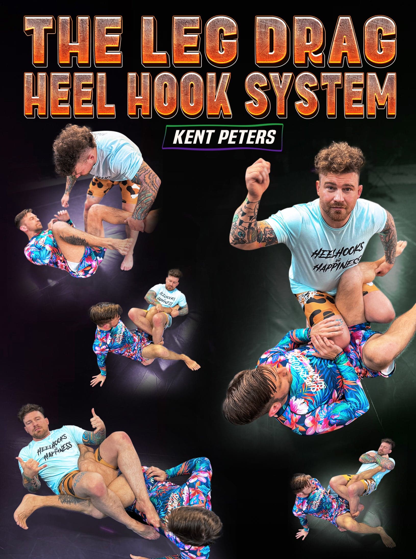 The Leg Drag Heel Hook System by Kent Peters