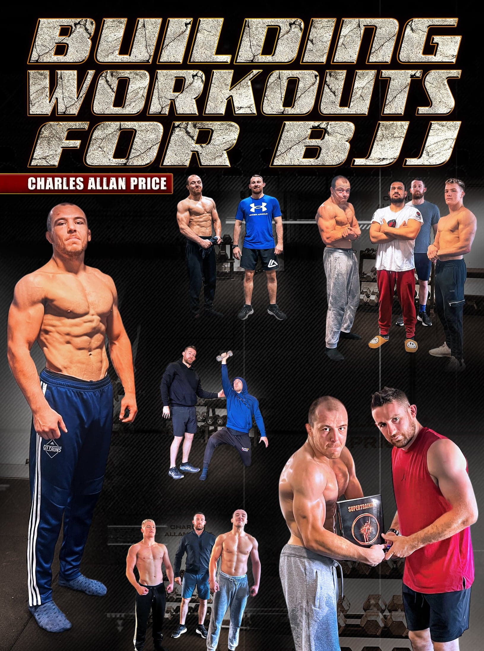 Building Workouts For BJJ by Charles Allan Price