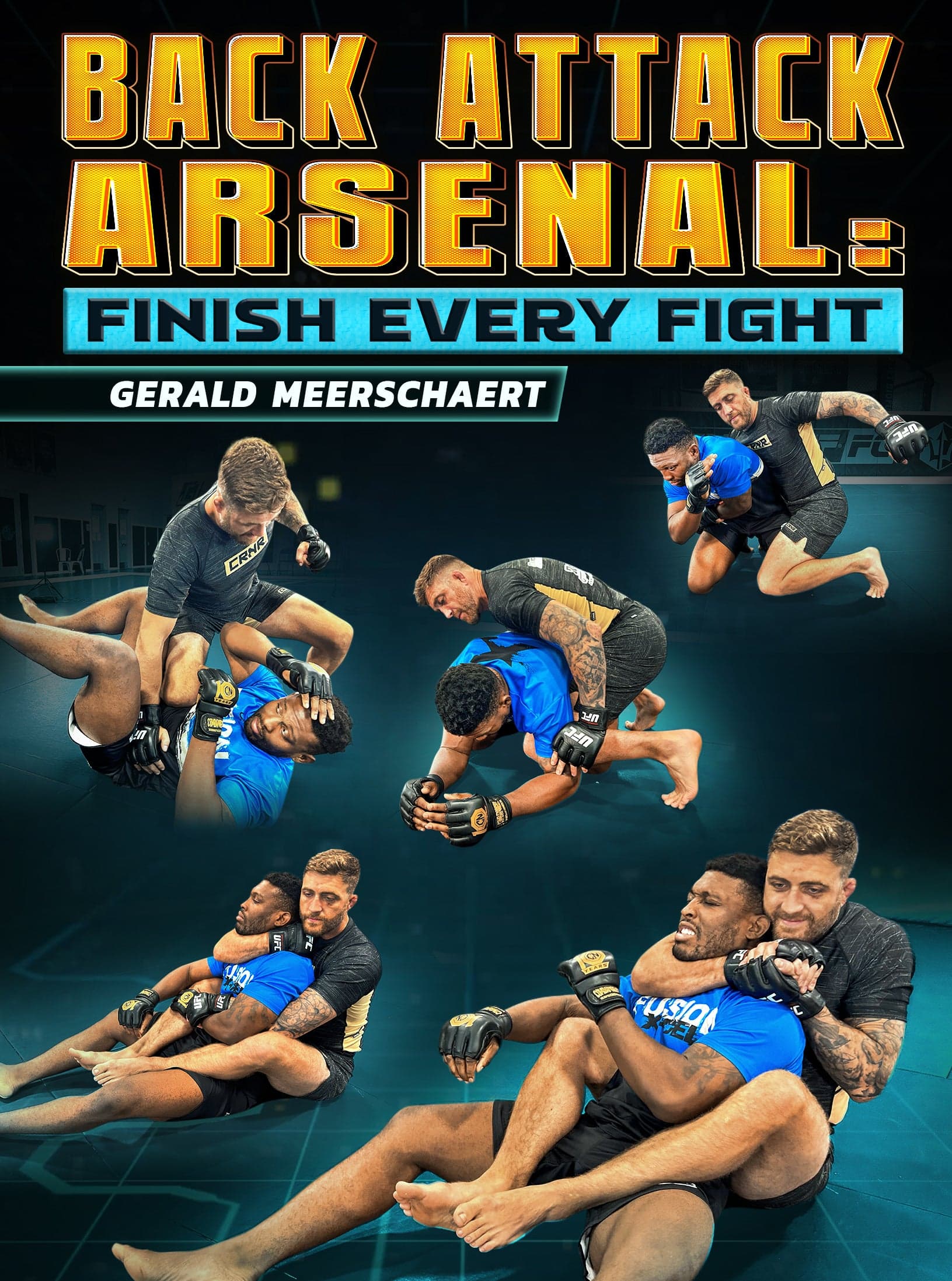 Back Attack Arsenal: Finish Every Fight by Gerald Meerschaert
