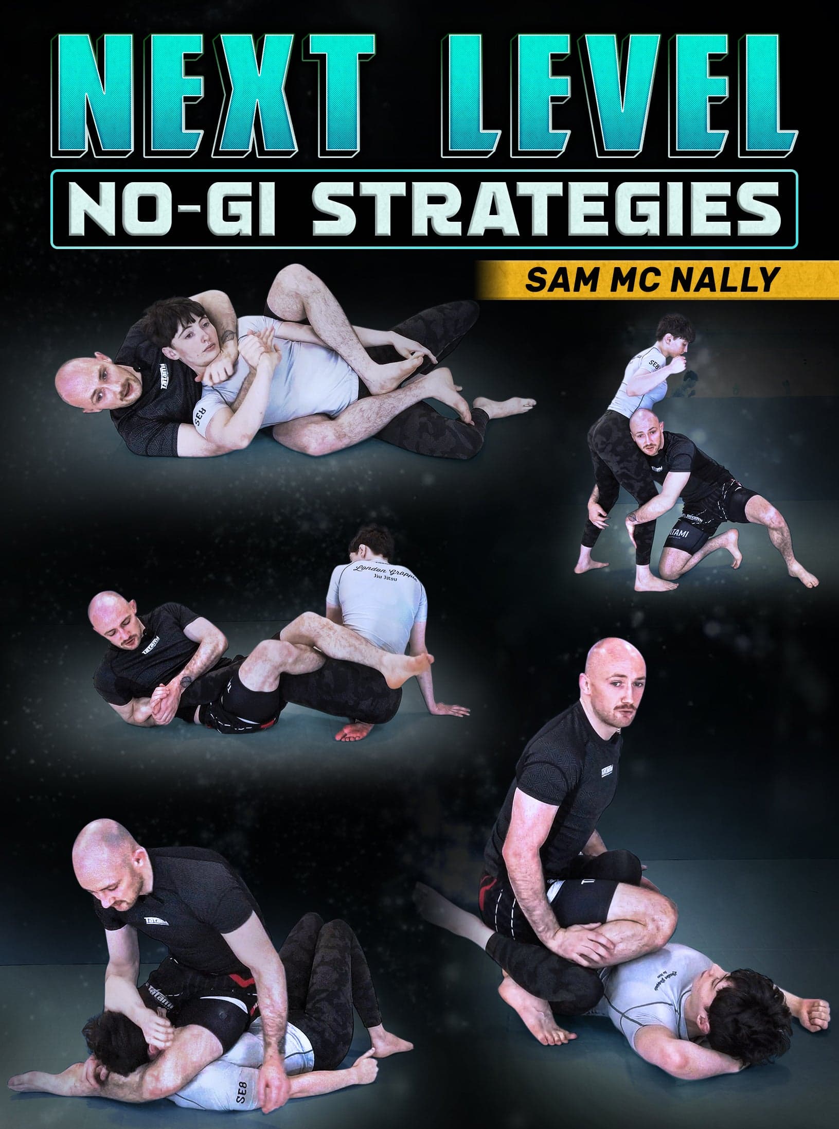 Next Level No Gi Strategies by Sam McNally