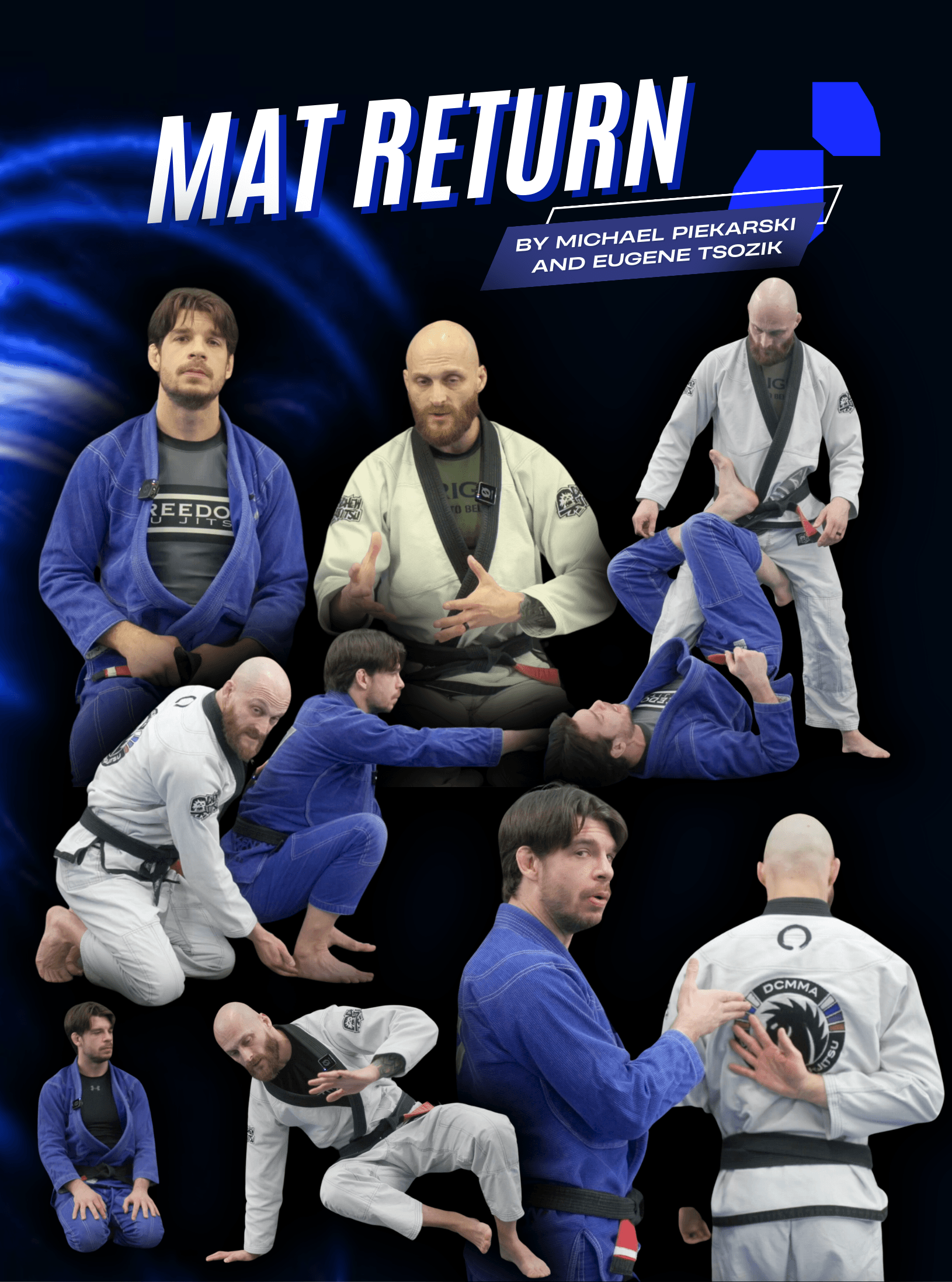 Mat Return: Getting Back To The Mats After an Injury by Michael Piekarski and Eugene Tsozik