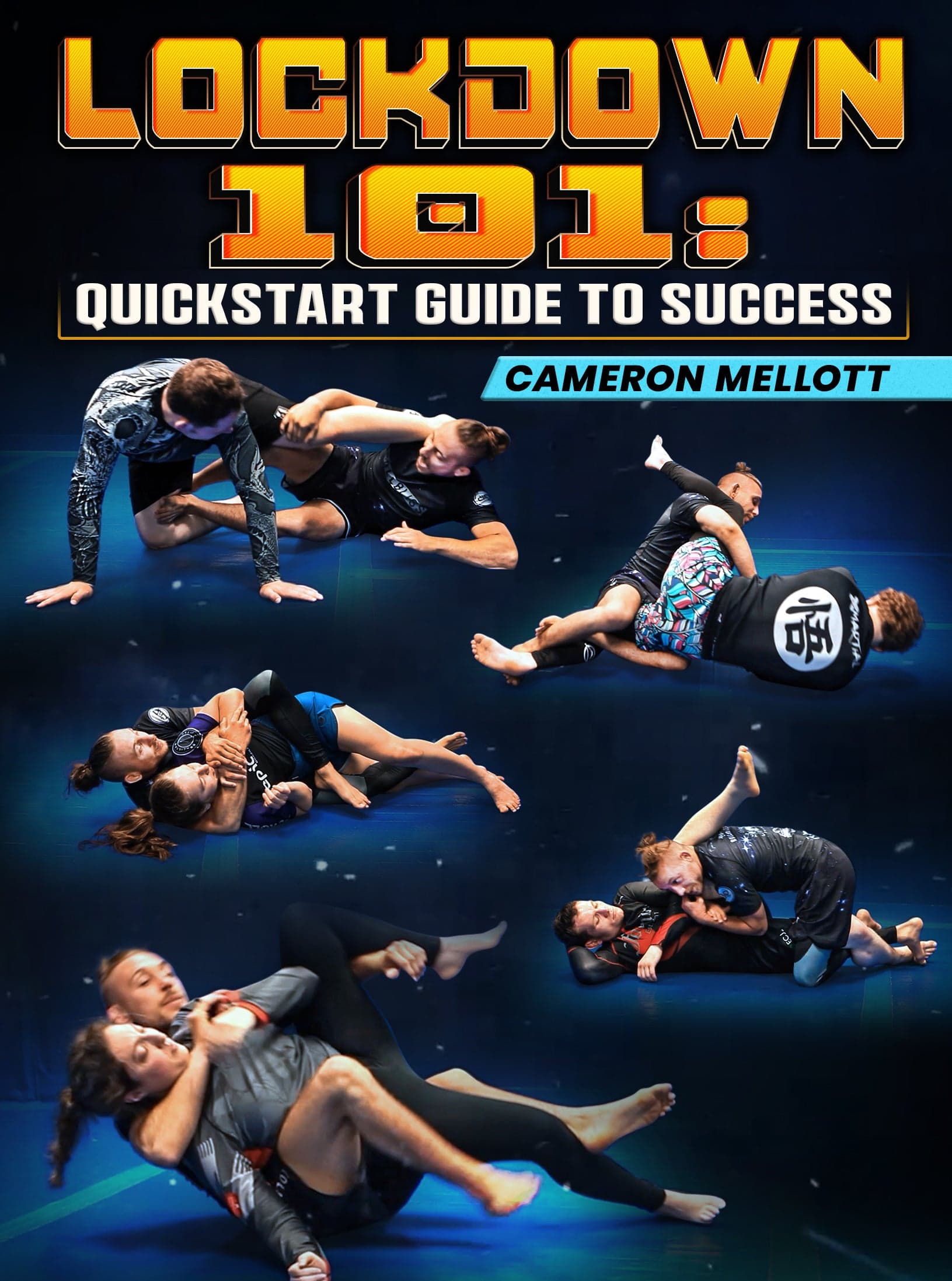 Lockdown 101: Quickstart Guide To Success by Cameron Mellott