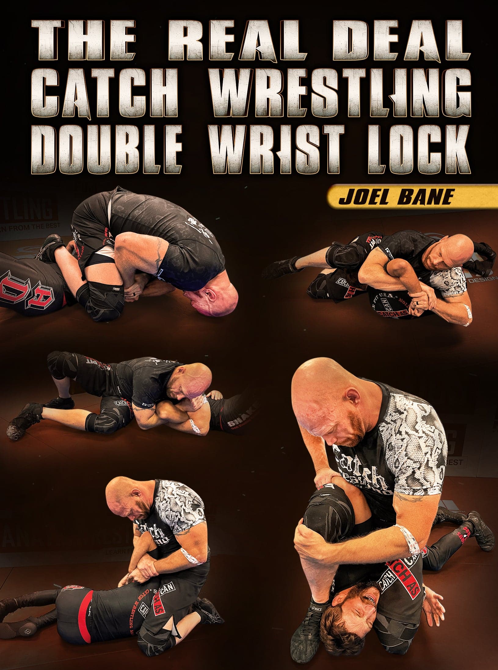 The Real Deal Catch Wrestling Double Wrist Lock by Joel Bane