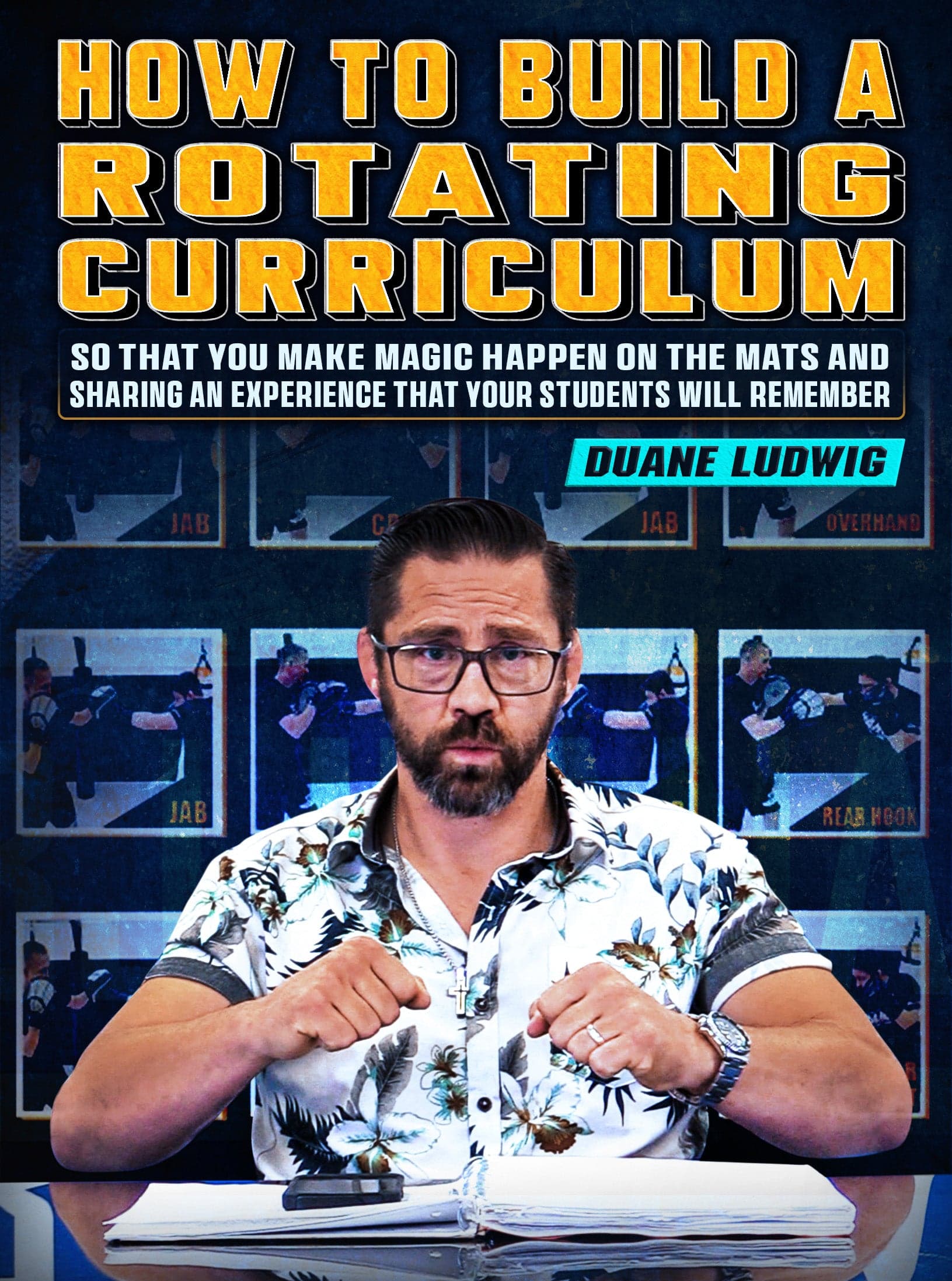 How To Build A Rotating Curriculum BY Duane Ludwig