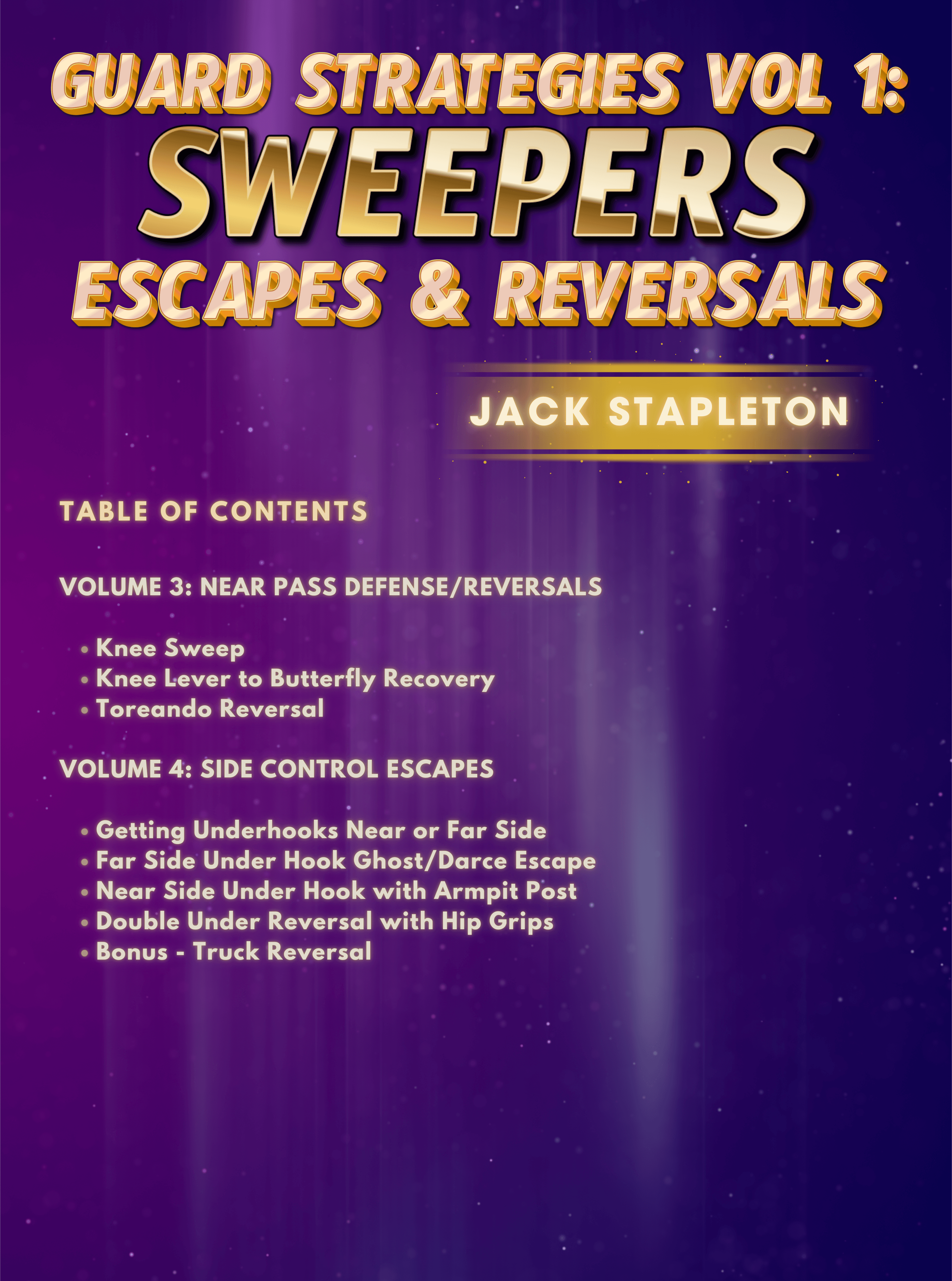 Guard Strategies Vol 1: Sweeps, Escapes and Reversals by Jack Stapleton