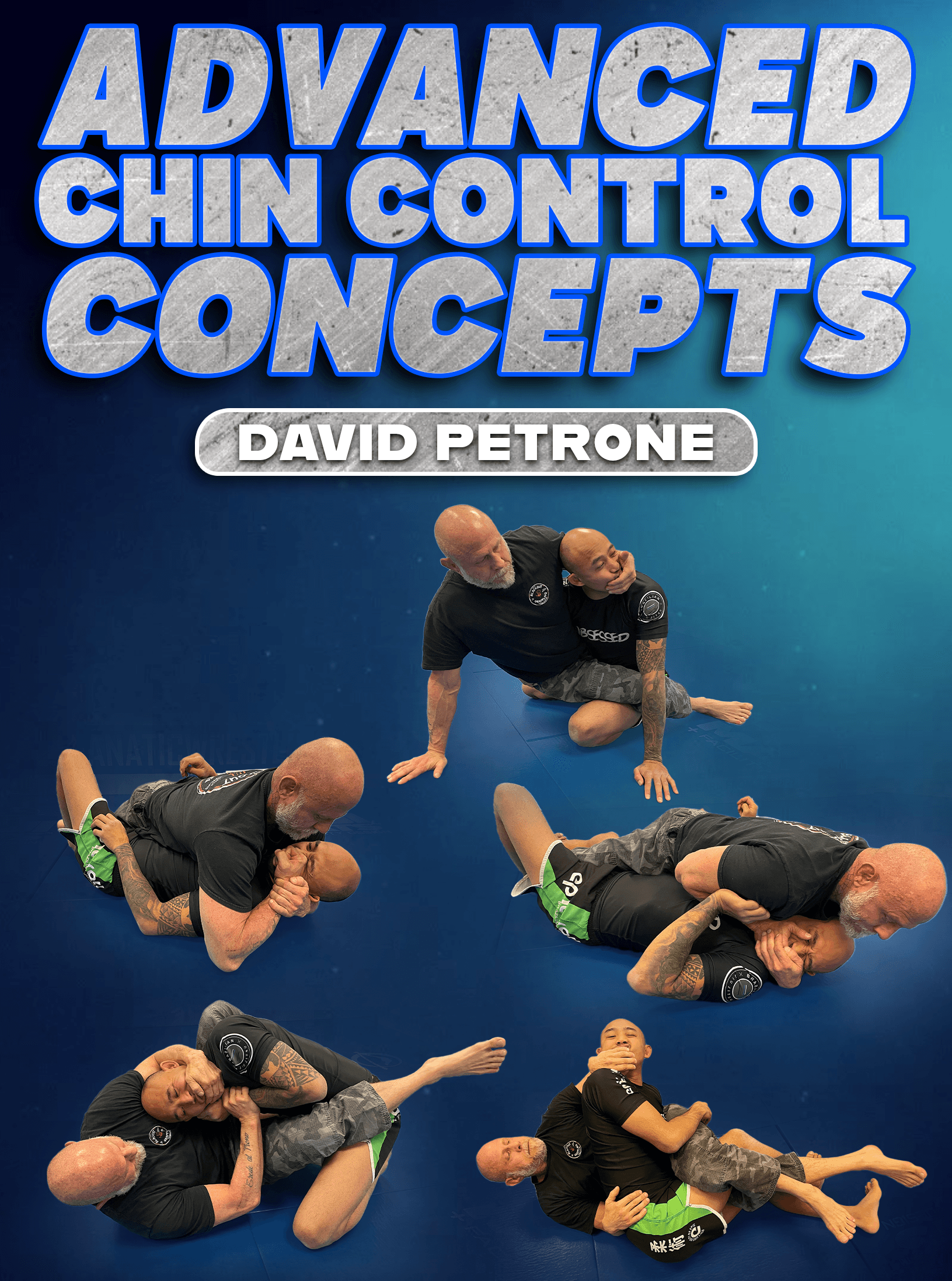 Advanced Chin Control Concepts by David Petrone