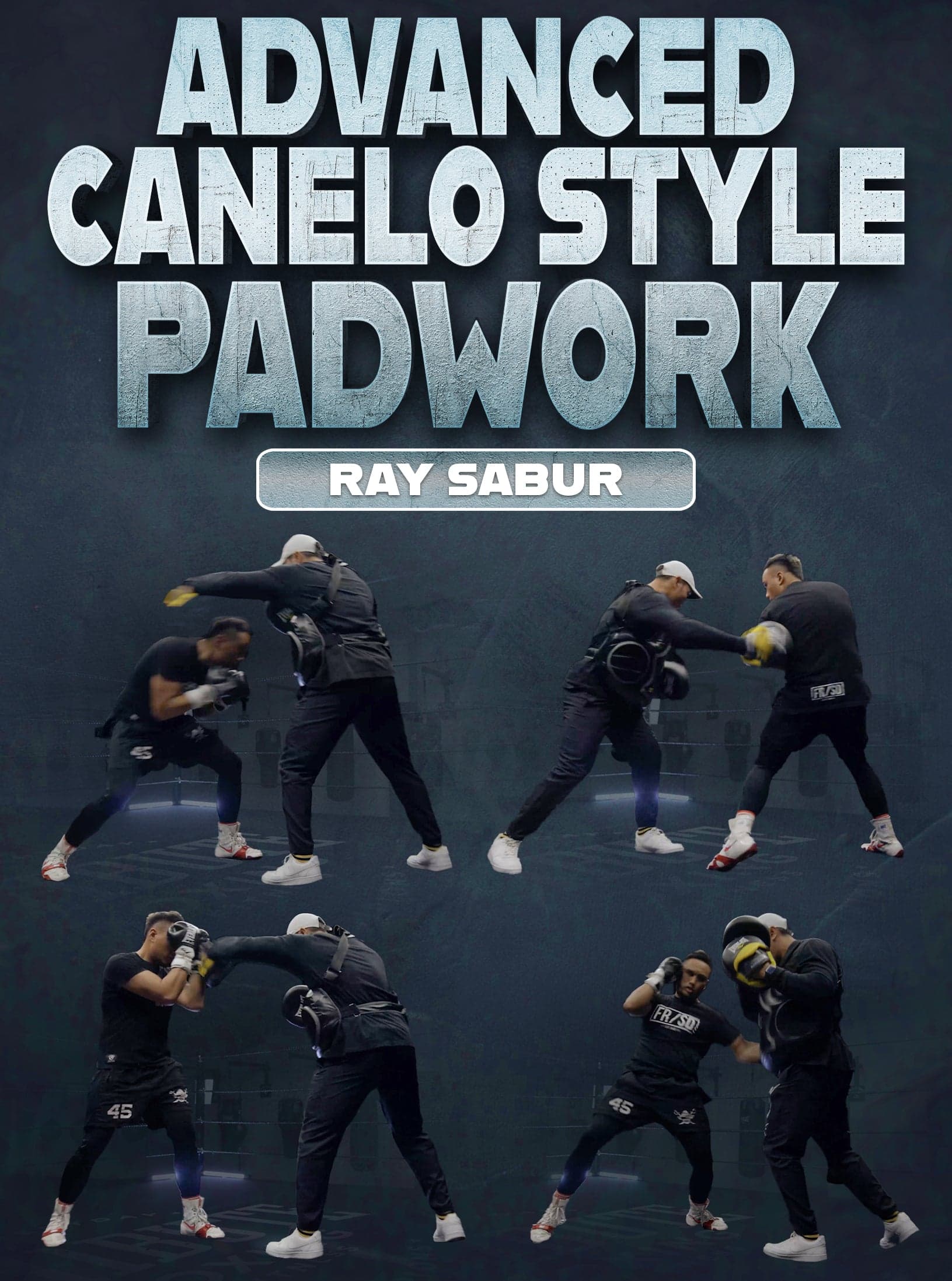 Advanced Canelo Style Padwork by Ray Sabur