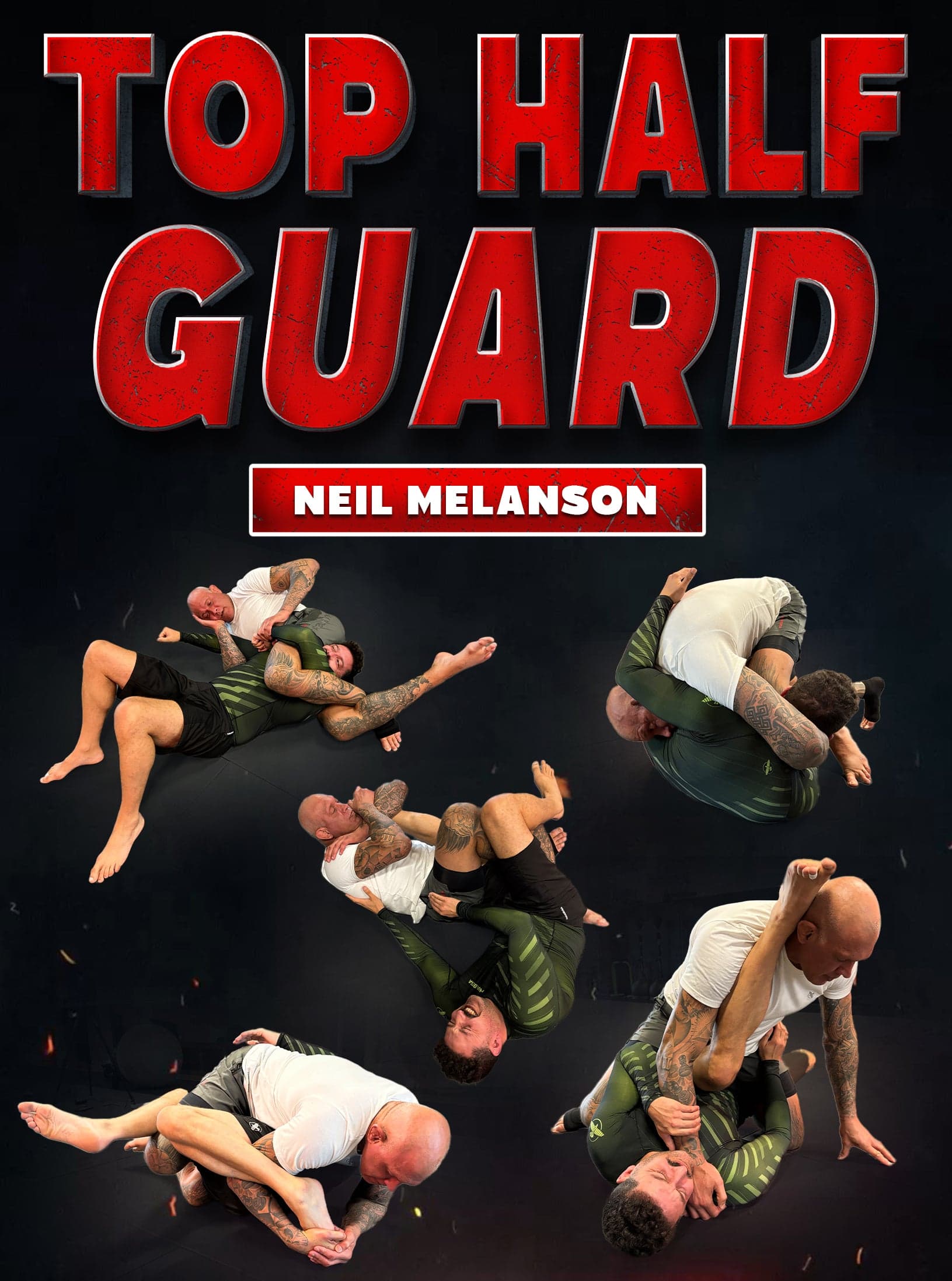 Top Half Guard by Neil Melanson