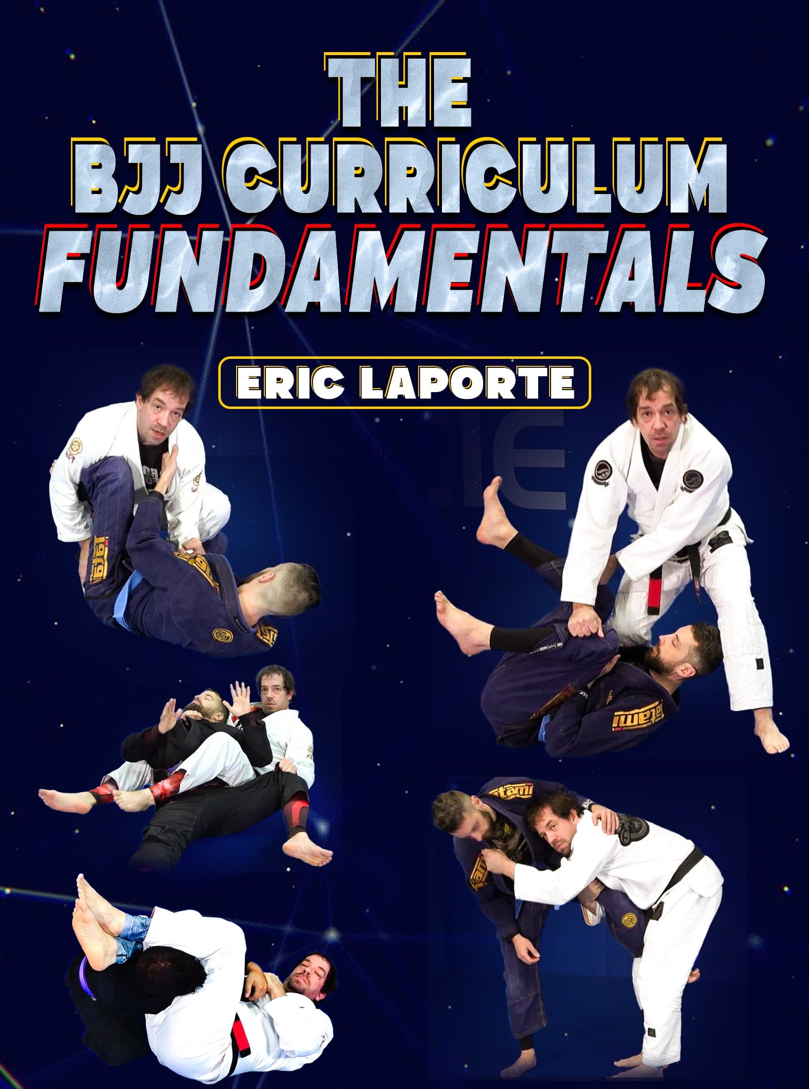 The BJJ Curriculum Fundamentals by Eric Laporte