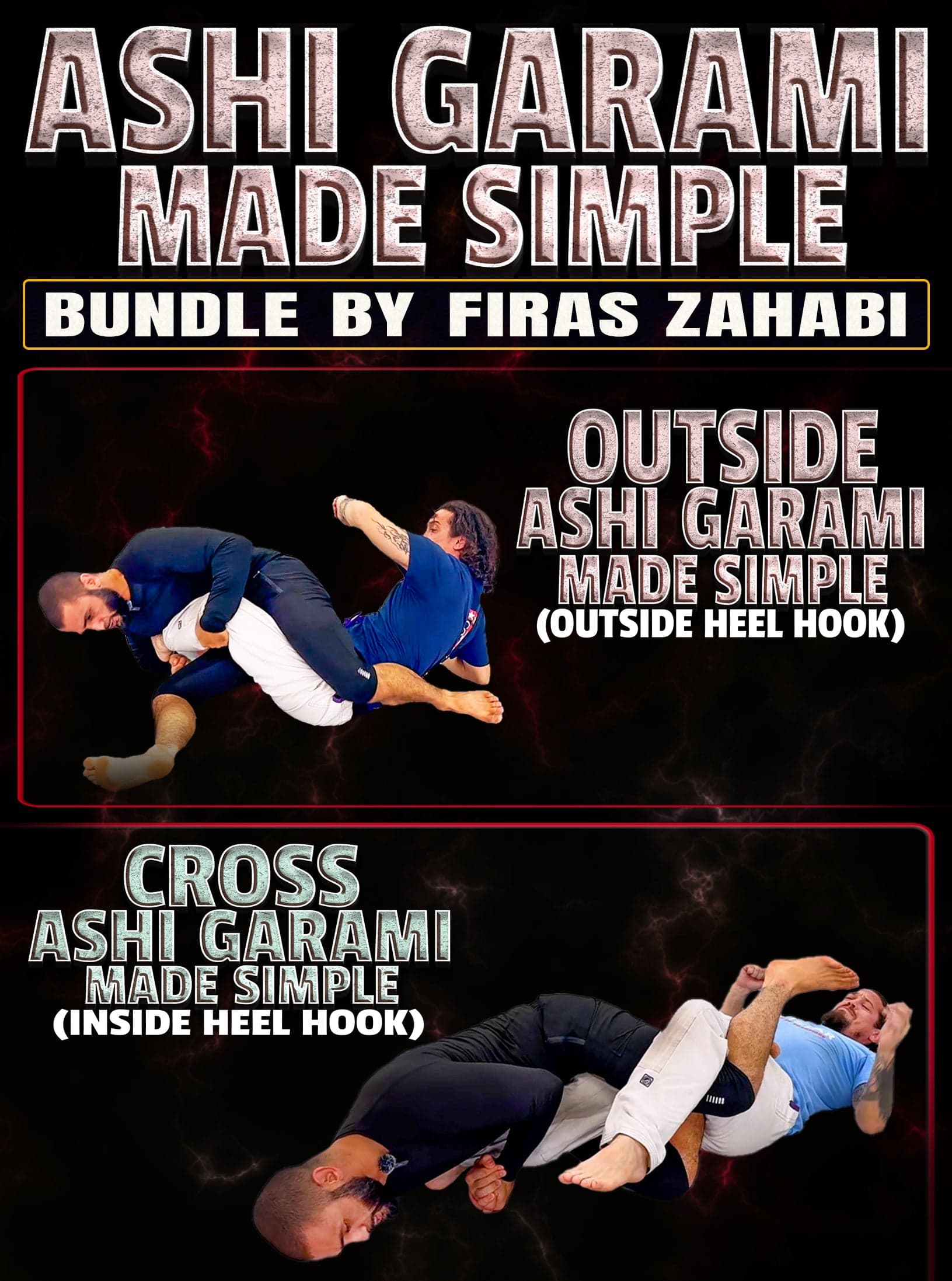 Ashi Garami Made Simple Bundle by Firas Zahabi