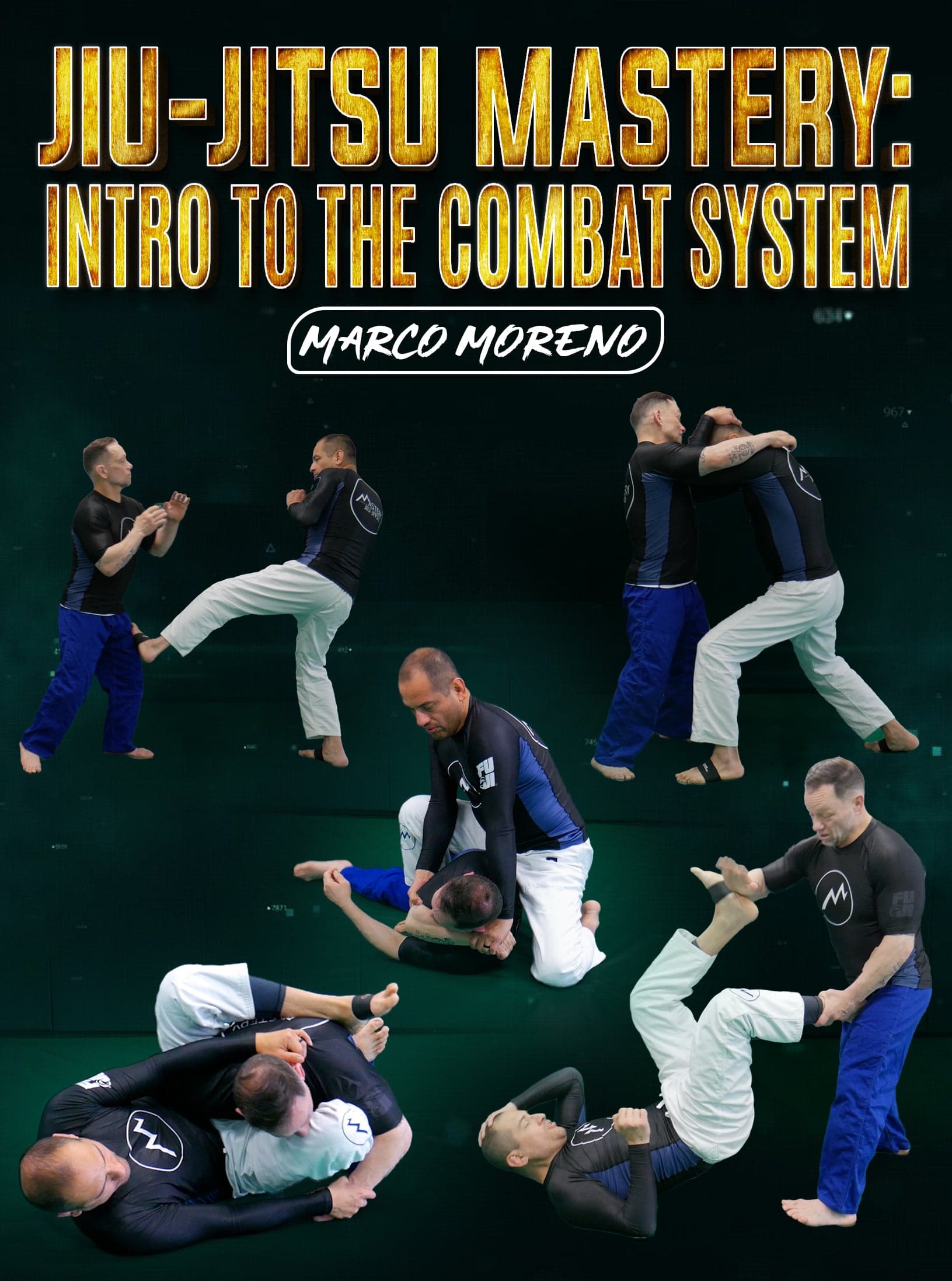 Jiu Jitsu Mastery: Intro to the Combat System by Marco Moreno