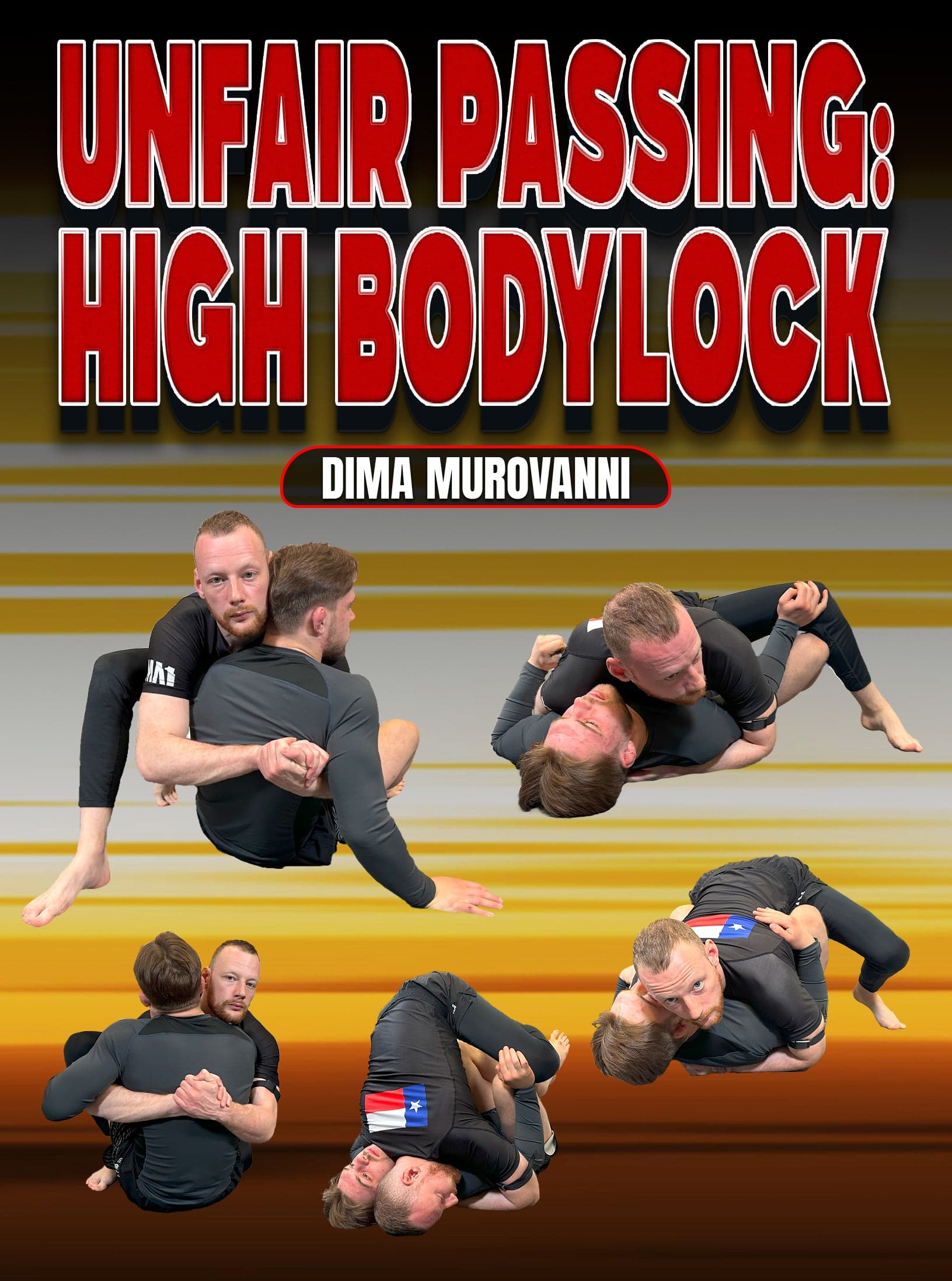 Unfair Passing: High Bodylock by Dima Murovanni