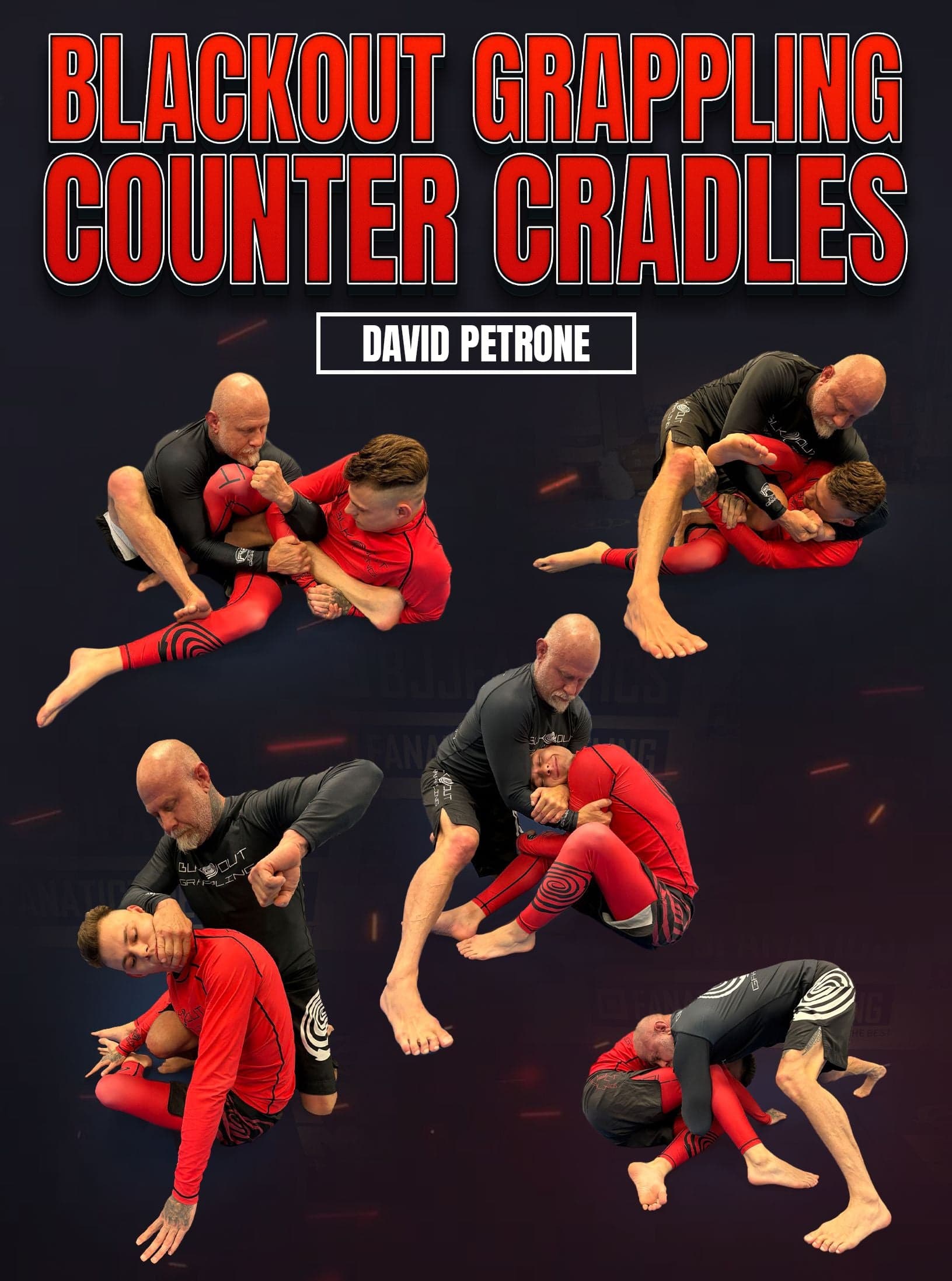 Blackout Grappling Counter Cradles by David Petrone