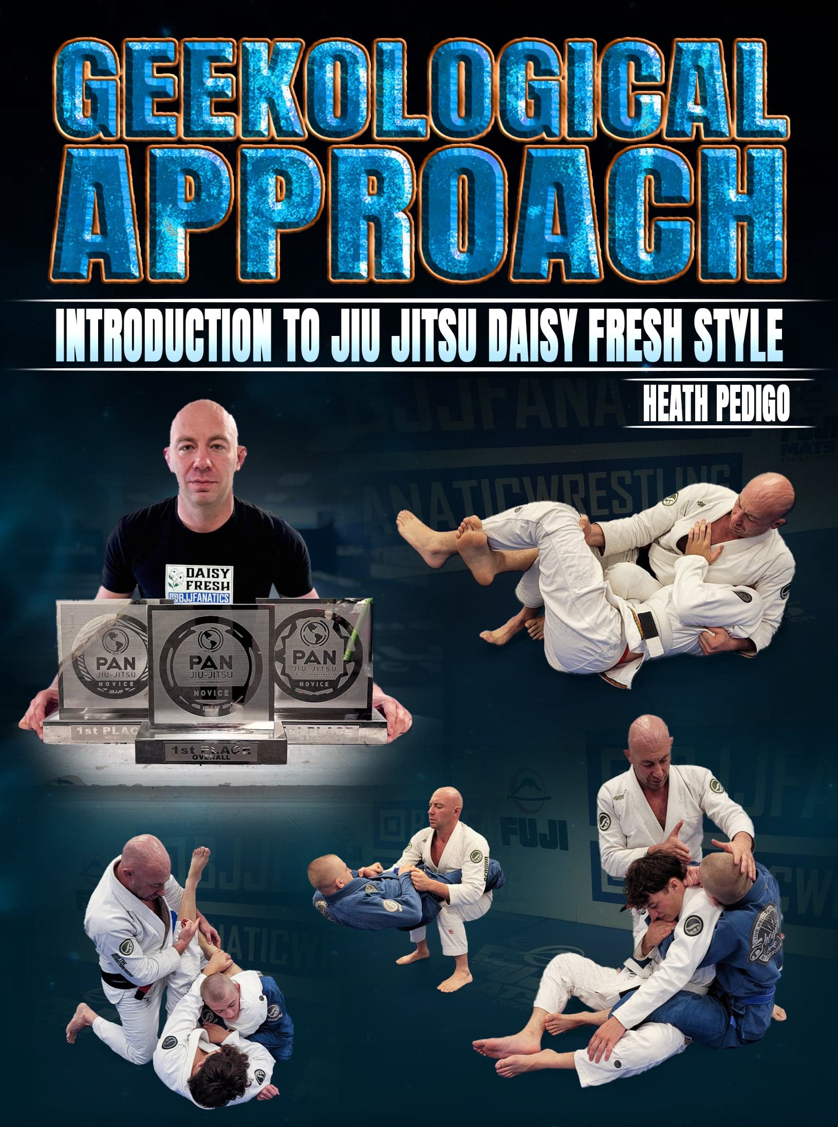 Geekological Approach Introduction to Jiu Jitsu Daisy Fresh Style by Heath Pedigo