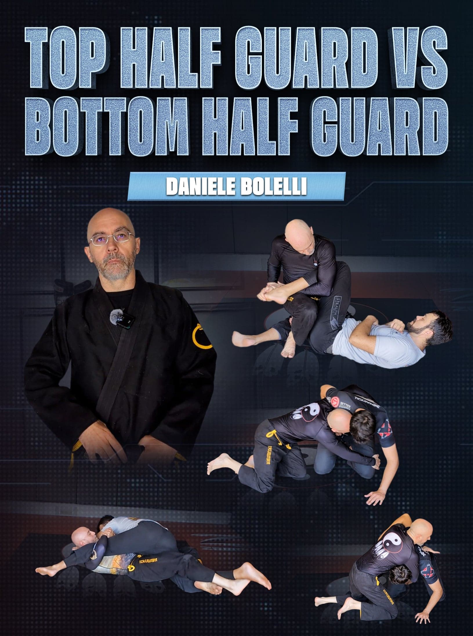 Top Half Guard vs Bottom Half Guard by Daniele Bolelli