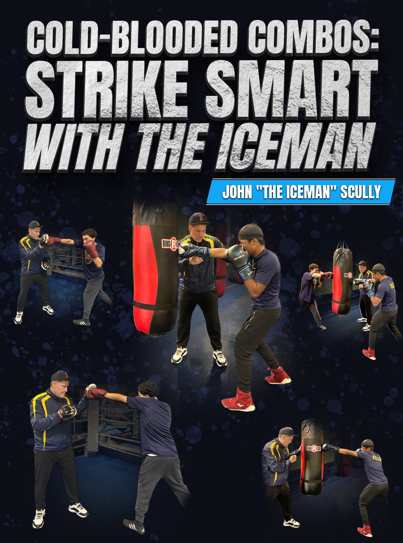 Cold-Blooded Combos Strike Smart with the Iceman by John Scully