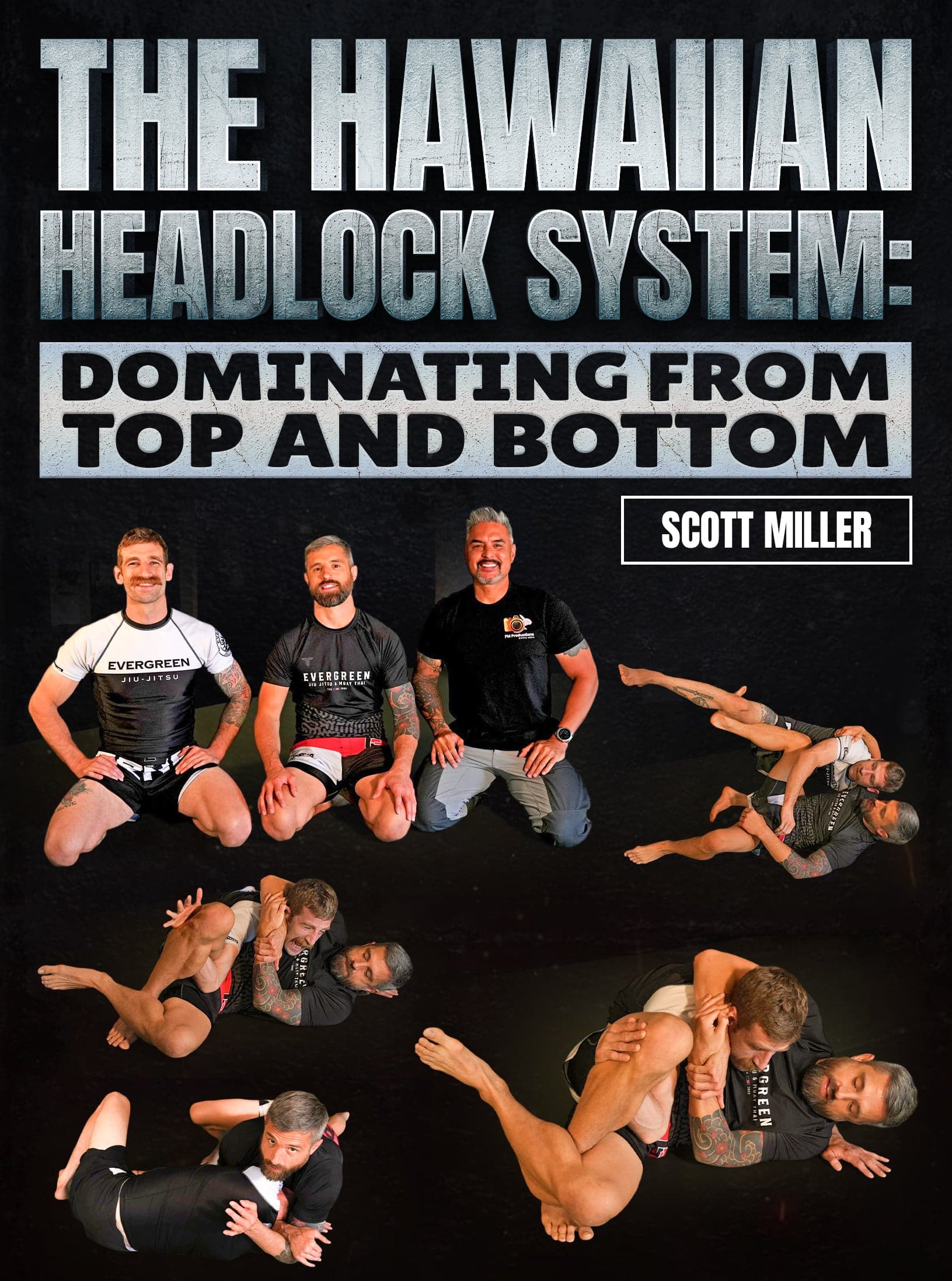 The Hawaiian Headlock System by Scott Miller