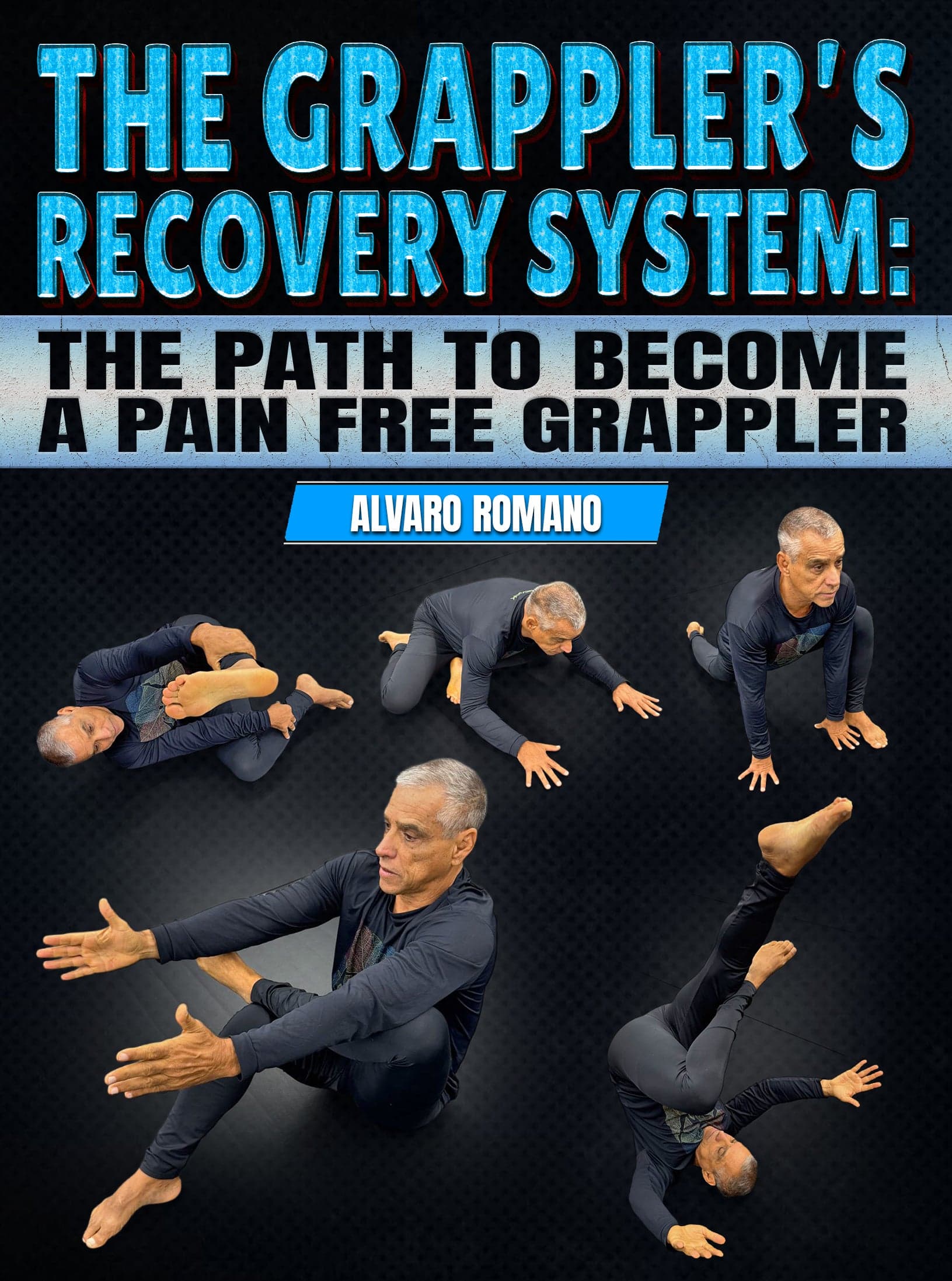 The Grappler’s Recovery System by Alvaro Romano