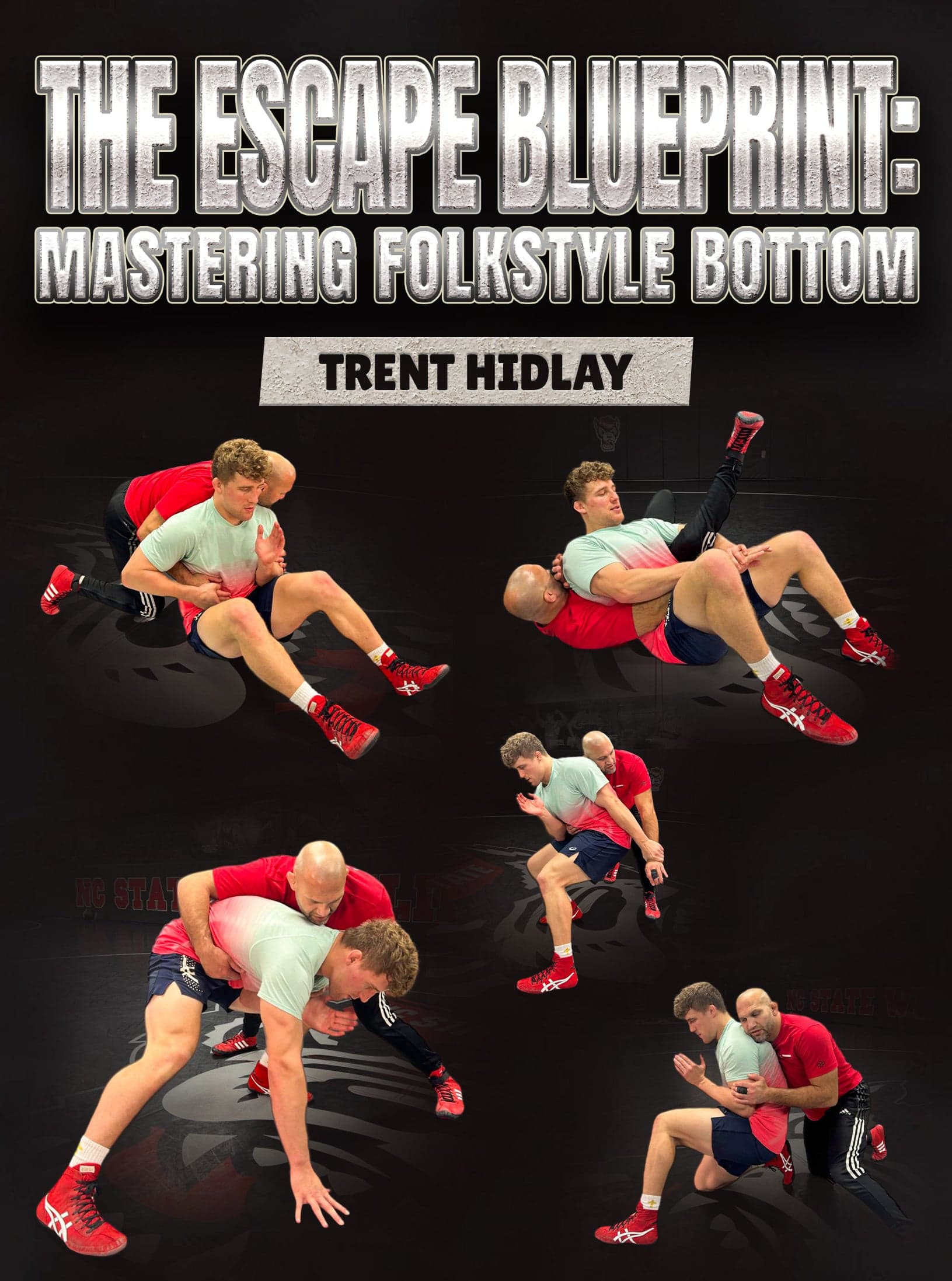 The Escape Blueprint: Mastering Folkstyle Bottom by Trent Hidlay