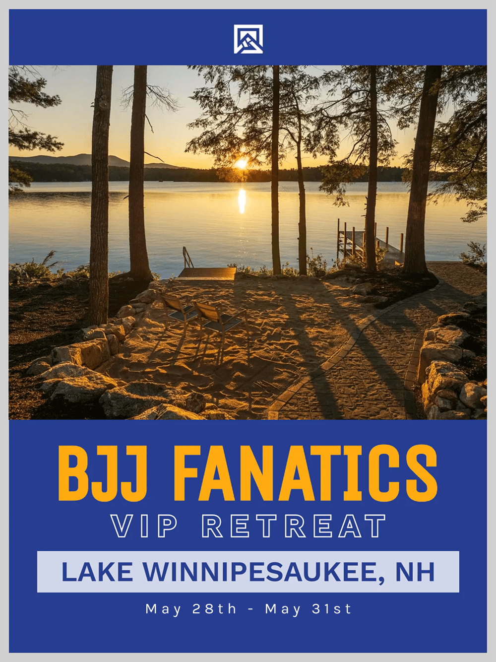 The BJJ Fanatics VIP Retreat Lake Winnipesaukee, NH. May 28th-31st