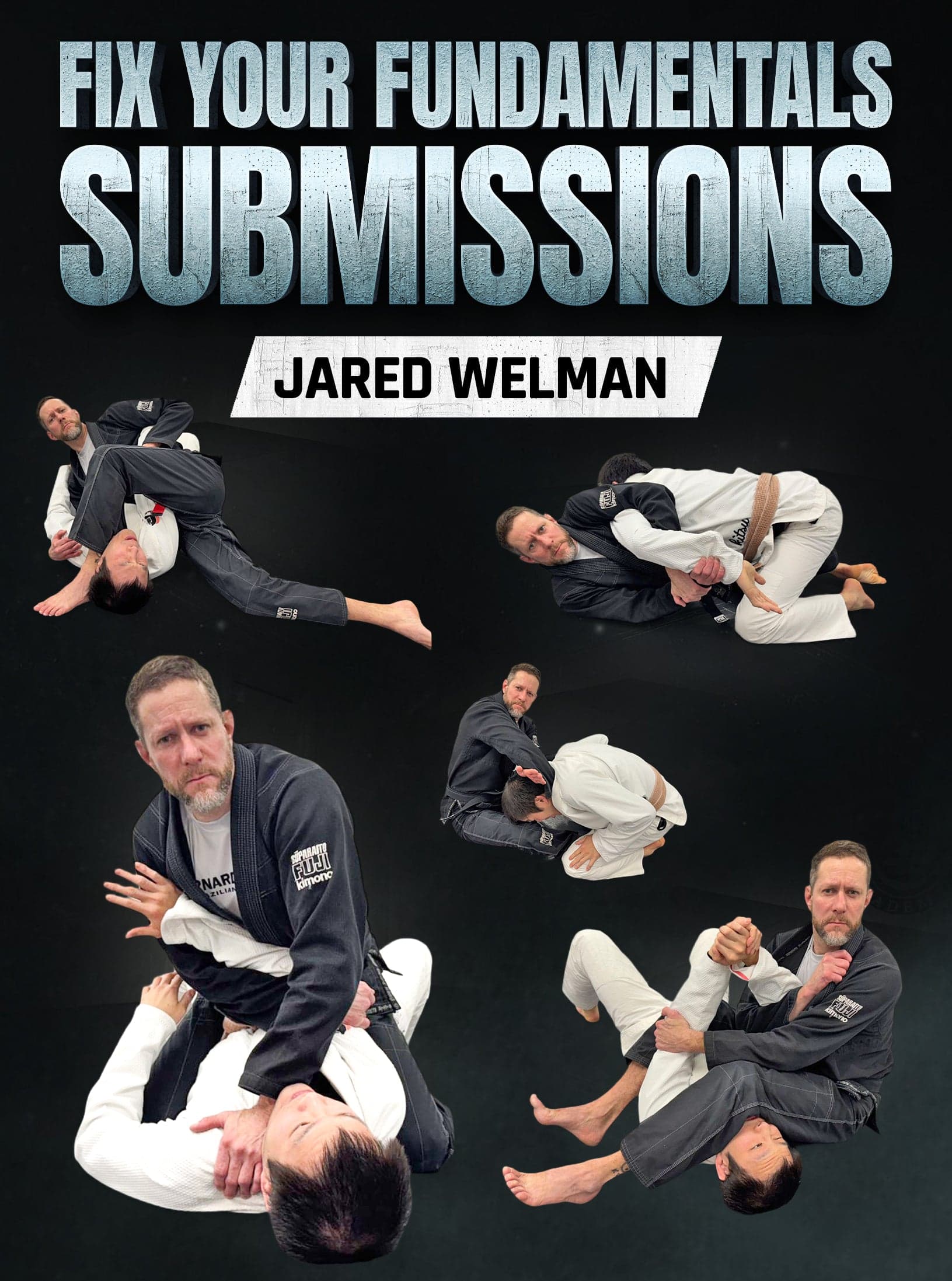 Fix Your Fundamentals Submissions by Jared Welman