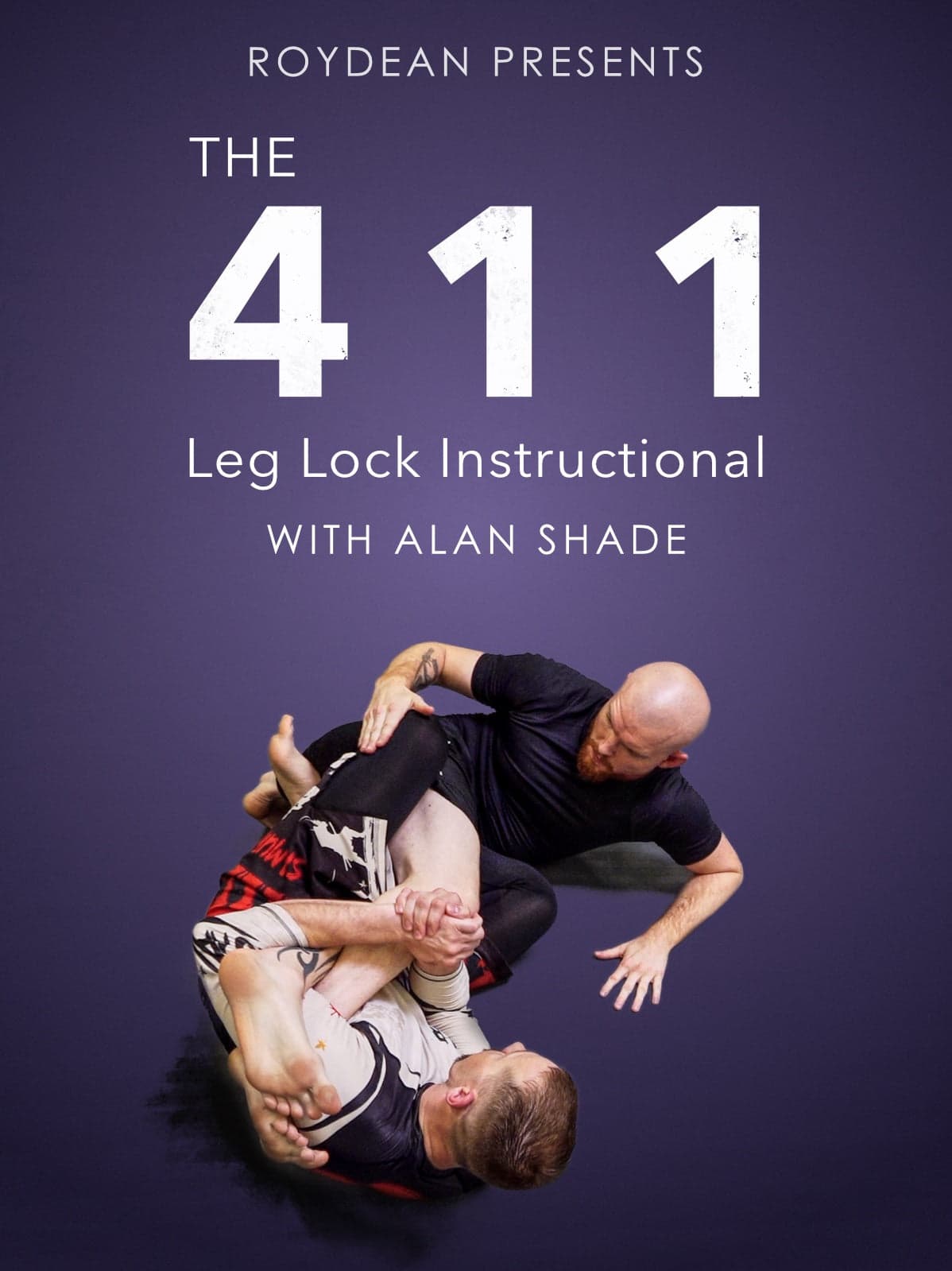 The 411 Leg Lock Instructional by Alan Shade
