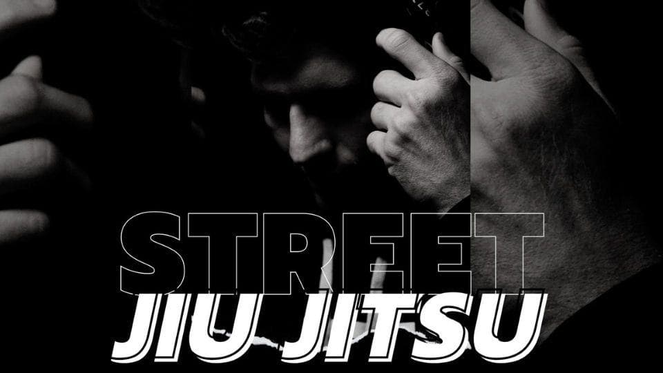 Street Jiu Jitsu