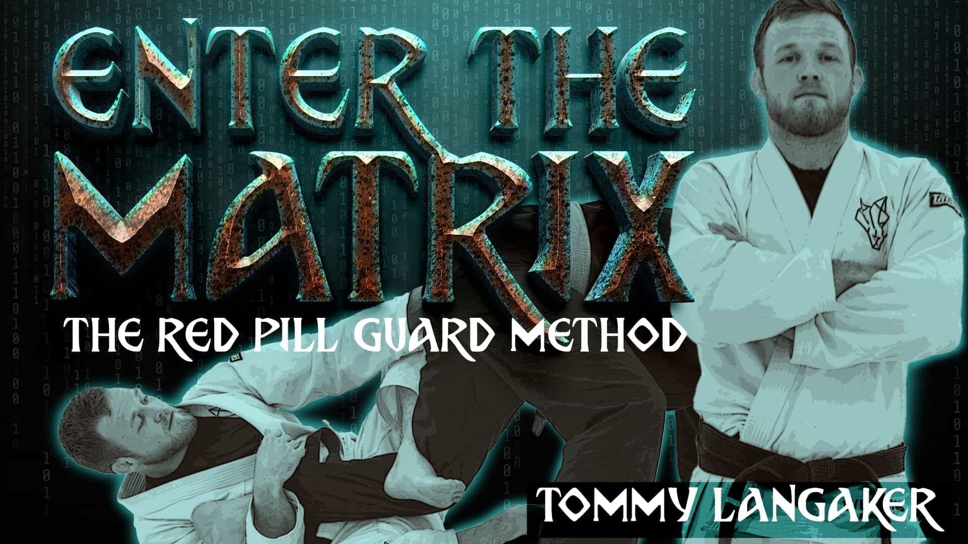 Enter The Matrix – The Red Pill Guard Method