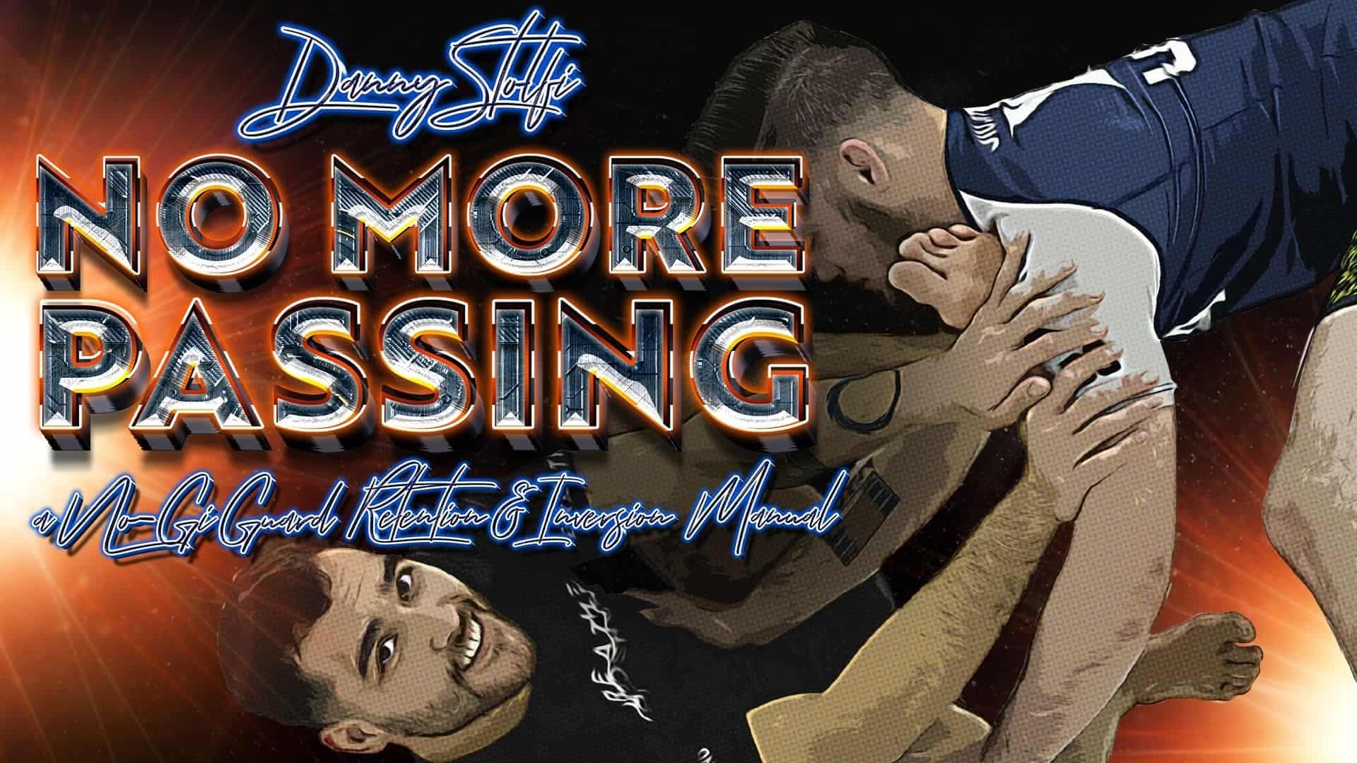 No More Passing – A No-Gi Guard Retention And Inversion Instructional